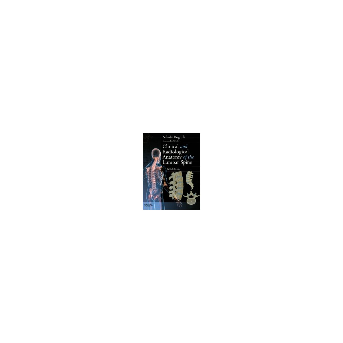 Afbeelding van Clinical and radiological anatomy of the lumbar spine Afbeelding van Clinical and radiological anatomy of the lumbar spine