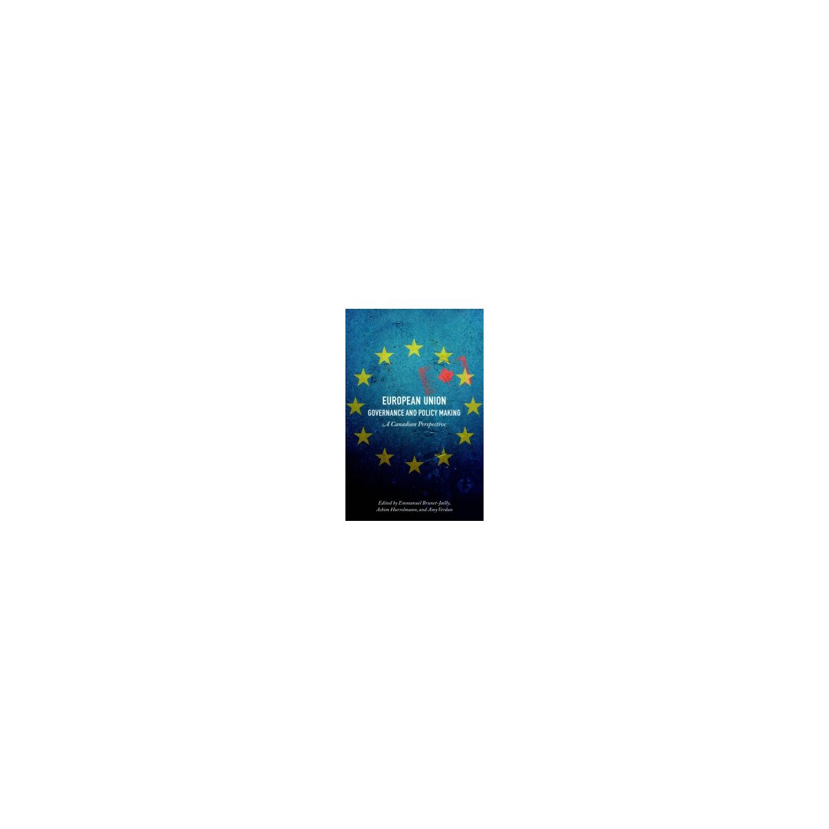 Afbeelding van European Union governance and policy making : a Canadian perspective Afbeelding van European Union governance and policy making : a Canadian perspective