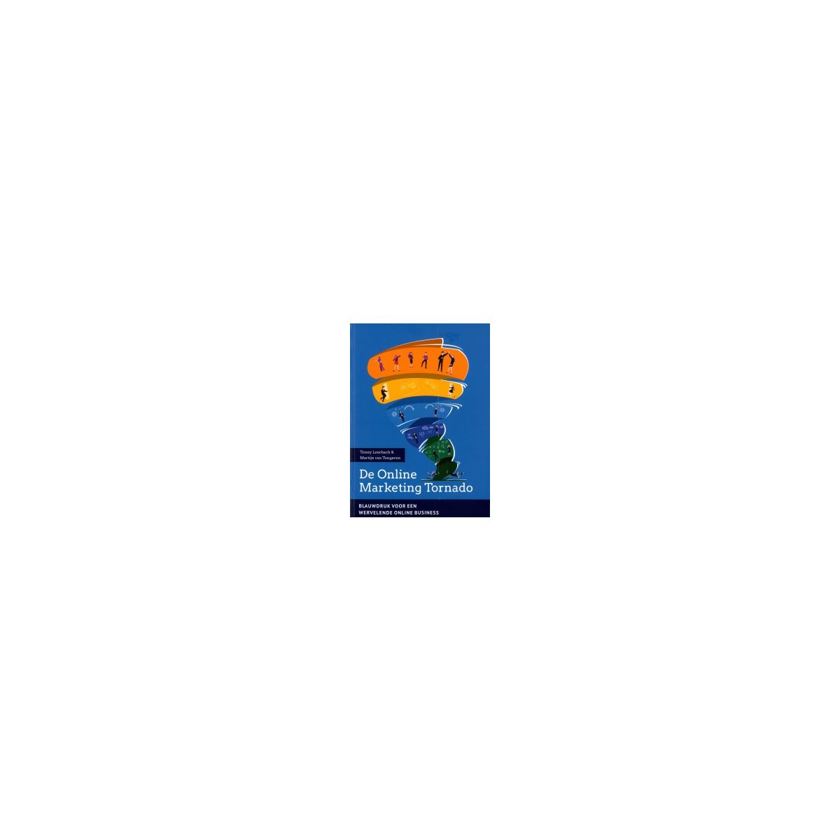 Afbeelding van De online marketing tornado Afbeelding van De online marketing tornado
