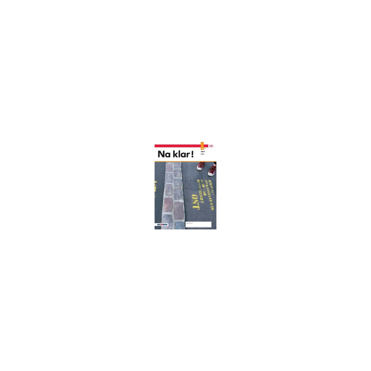 Afbeelding van Na klar! - MAX - : 3 havo A : Leerwerkboek Afbeelding van Na klar! - MAX - : 3 havo A : Leerwerkboek