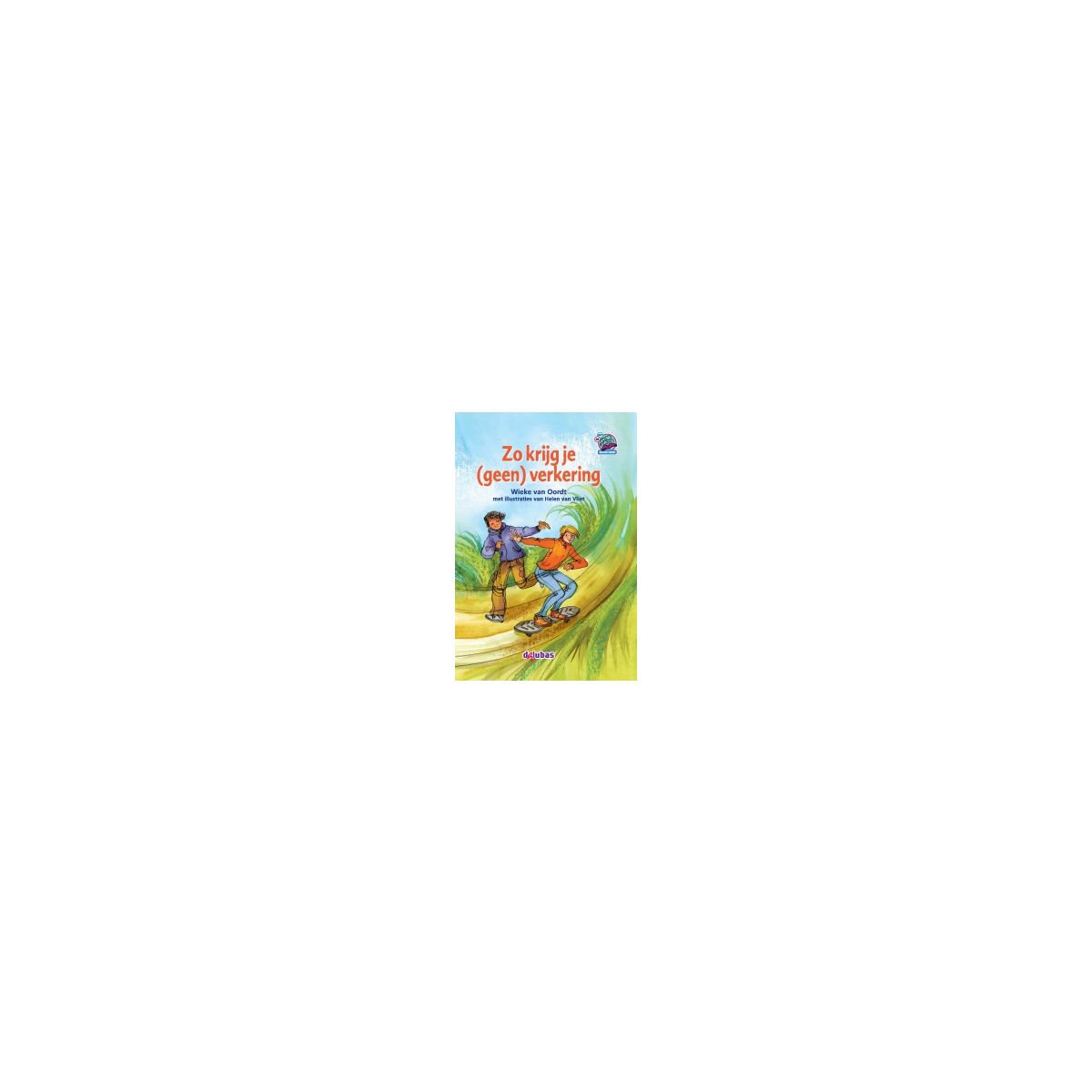 Afbeelding van Zo krijg je (geen) verkering (Samenleesboeken) Afbeelding van Zo krijg je (geen) verkering (Samenleesboeken)
