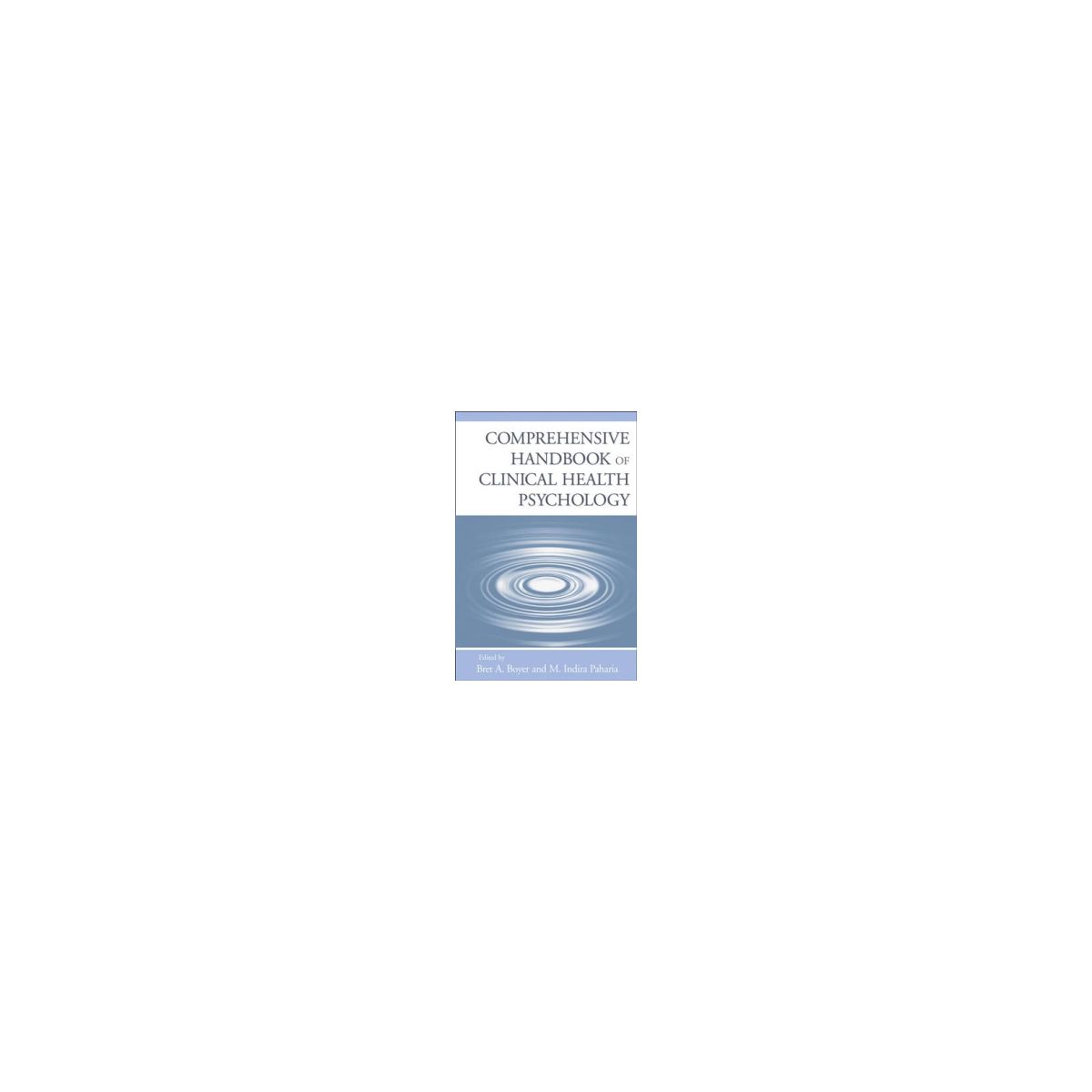 Afbeelding van Comprehensive handbook of clinical health psychology Afbeelding van Comprehensive handbook of clinical health psychology