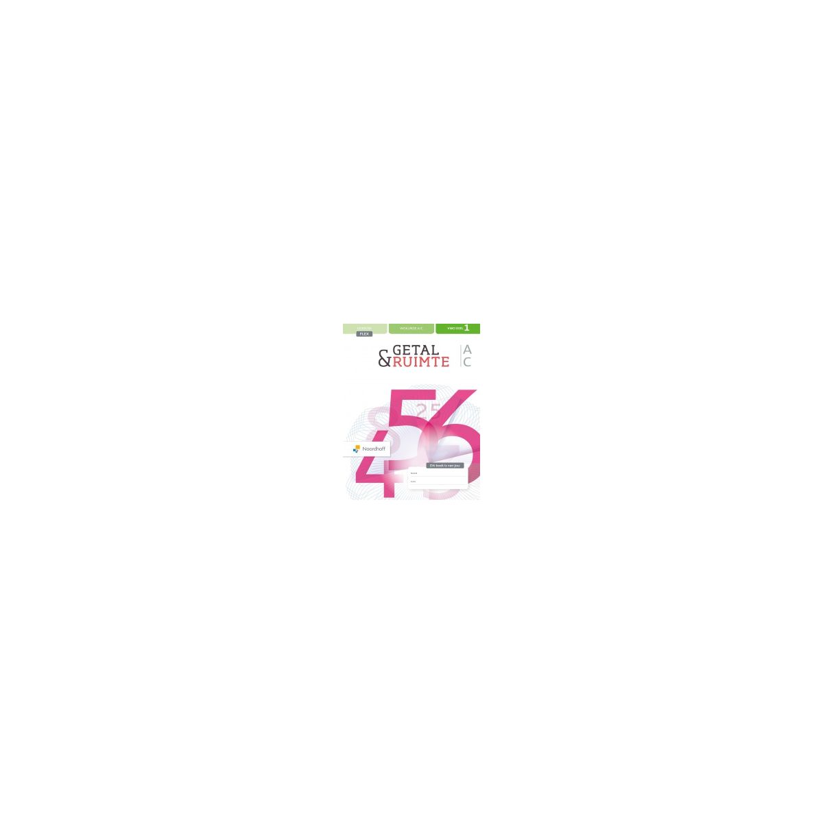 Afbeelding van Getal & ruimte 12e ed : 4+5+6 vwo A/C Flex 1 Afbeelding van Getal & ruimte 12e ed : 4+5+6 vwo A/C Flex 1