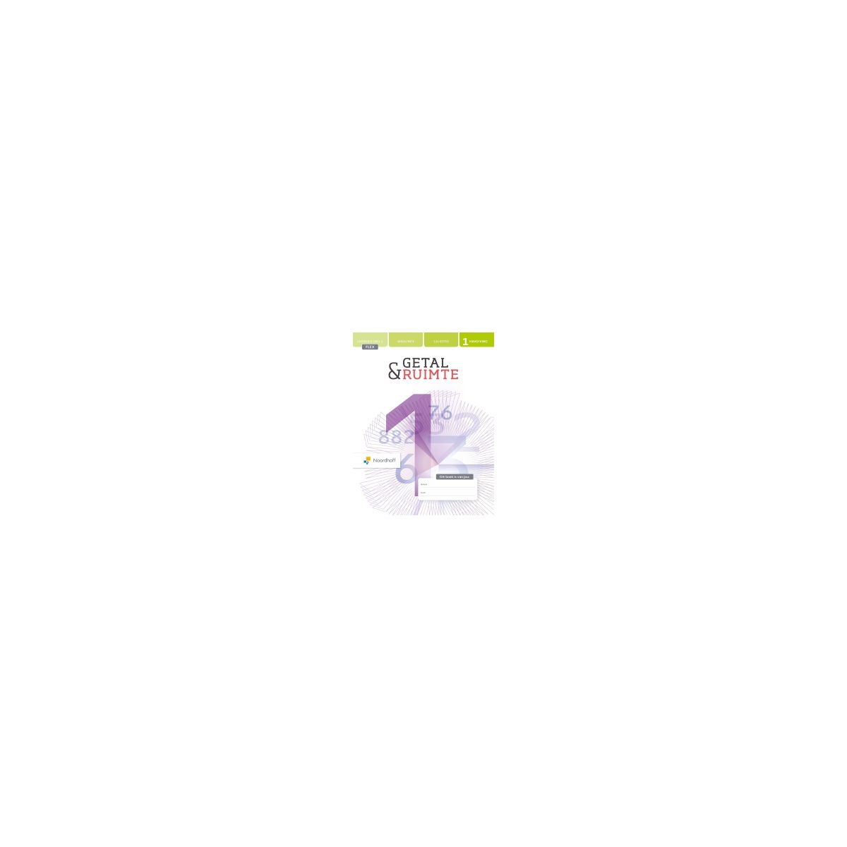 Afbeelding van Getal & ruimte 12e ed : 1 havo/vwo 1 : Leerboek Afbeelding van Getal & ruimte 12e ed : 1 havo/vwo 1 : Leerboek