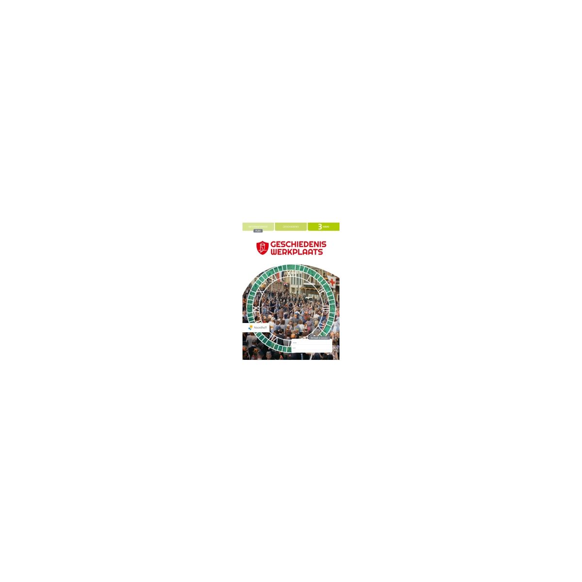 Afbeelding van Geschiedeniswerkplaats 3e ed : 3 havo : Informatieboek Afbeelding van Geschiedeniswerkplaats 3e ed : 3 havo : Informatieboek