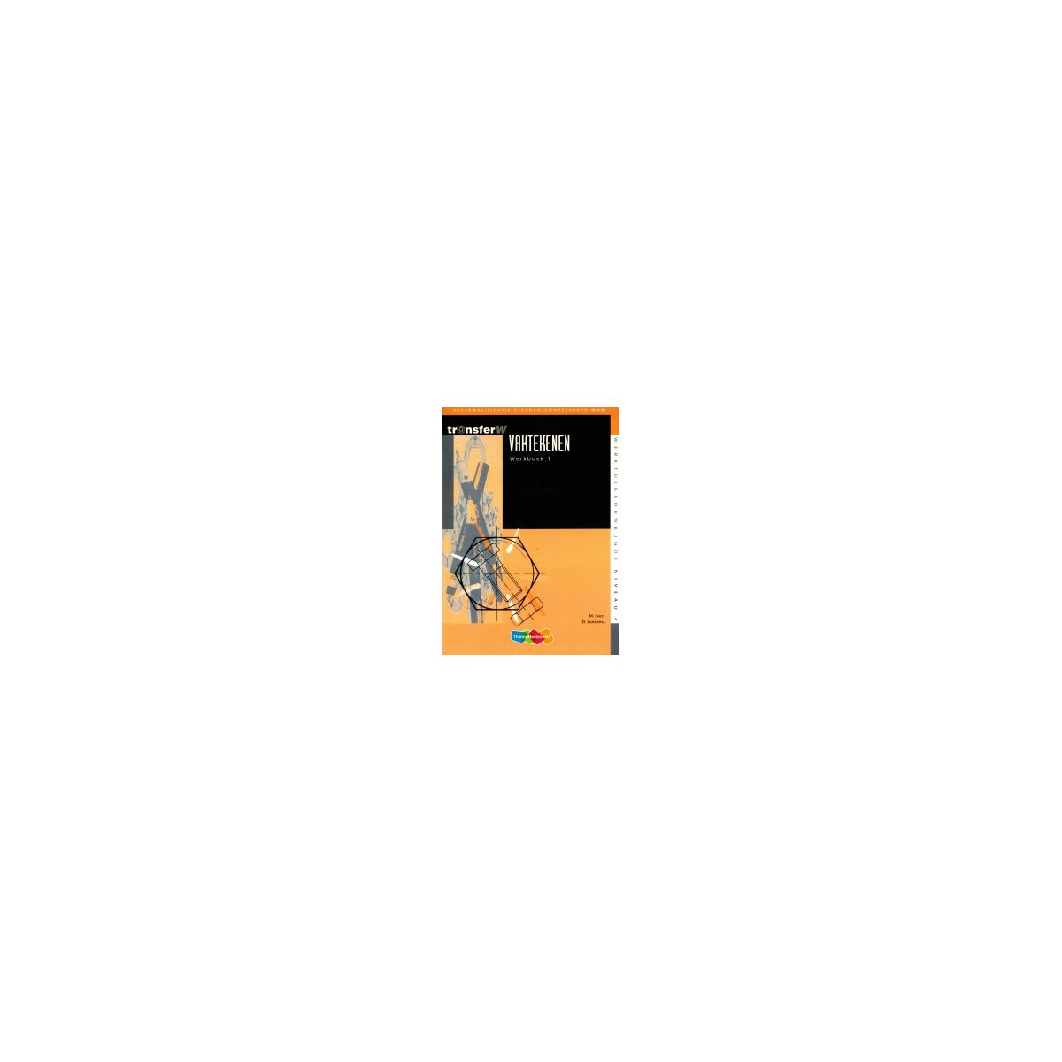 Afbeelding van Tr@nsfer-w vaktekenen : Werkboek 1 Afbeelding van Tr@nsfer-w vaktekenen : Werkboek 1