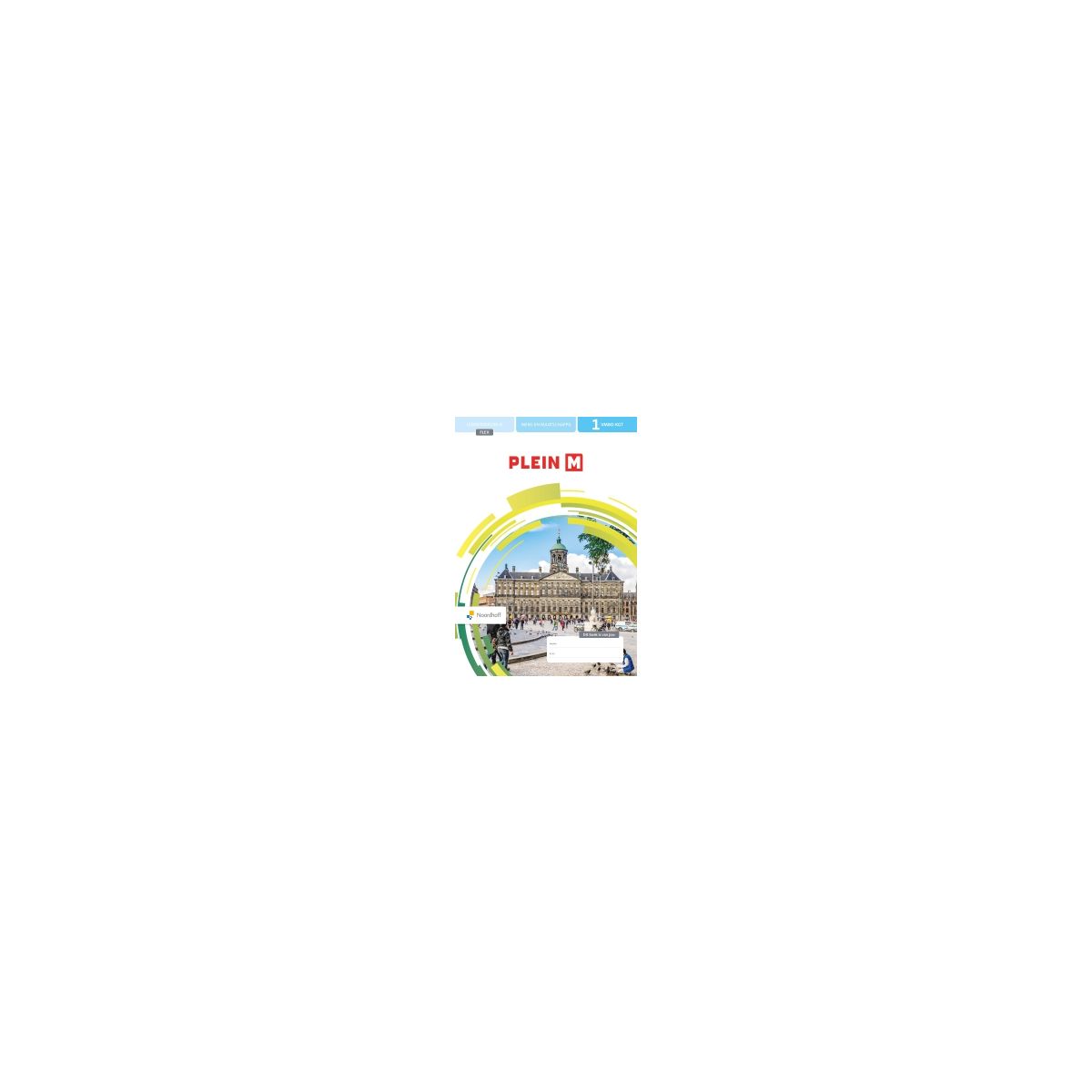 Afbeelding van Plein M 4e ed - FLEX - : 1 vmbo-kgt AB : Leerwerkboek Afbeelding van Plein M 4e ed - FLEX - : 1 vmbo-kgt AB : Leerwerkboek
