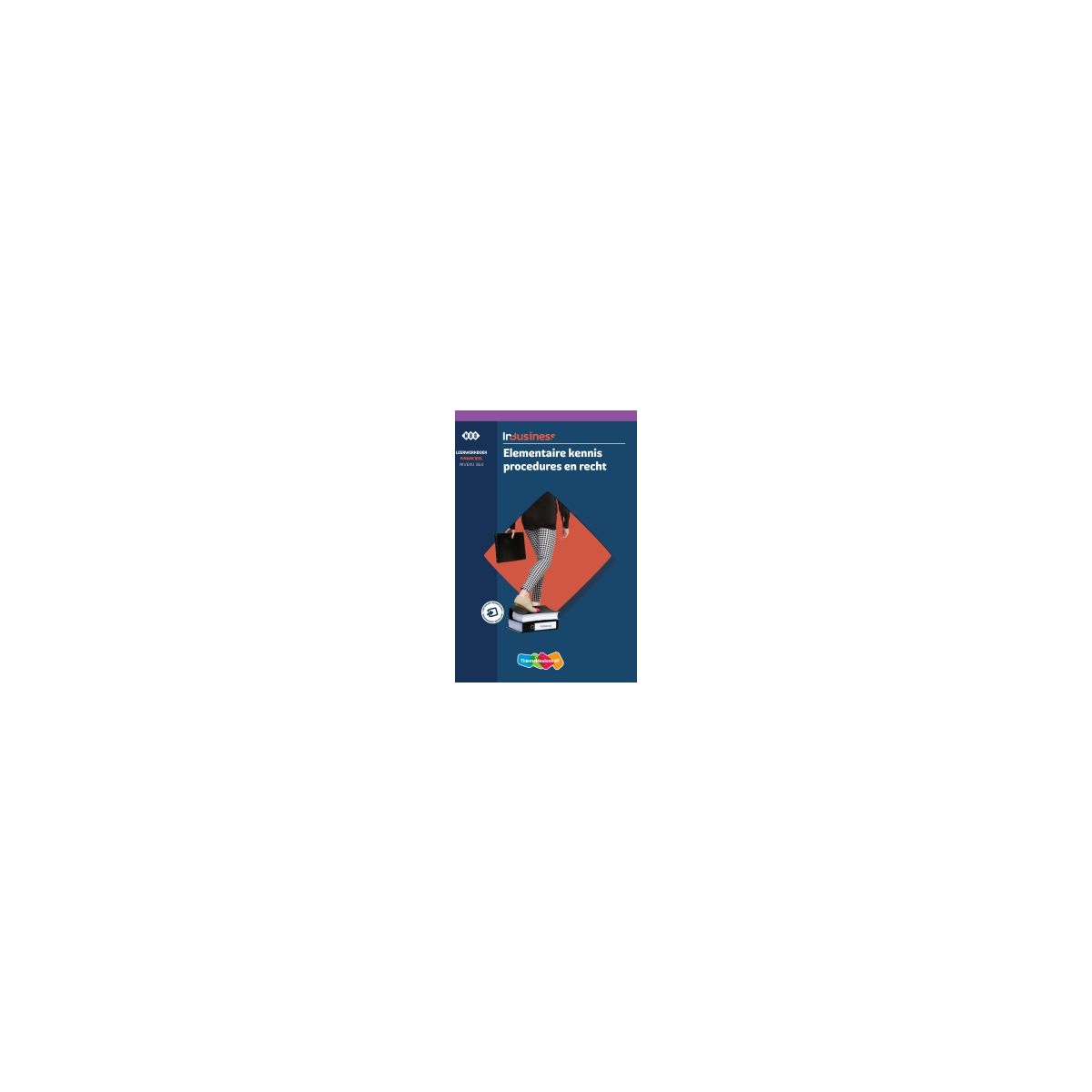 Afbeelding van InBusiness : Elementaire kennis procedures en recht : Leerwerkboek Afbeelding van InBusiness : Elementaire kennis procedures en recht : Leerwerkboek