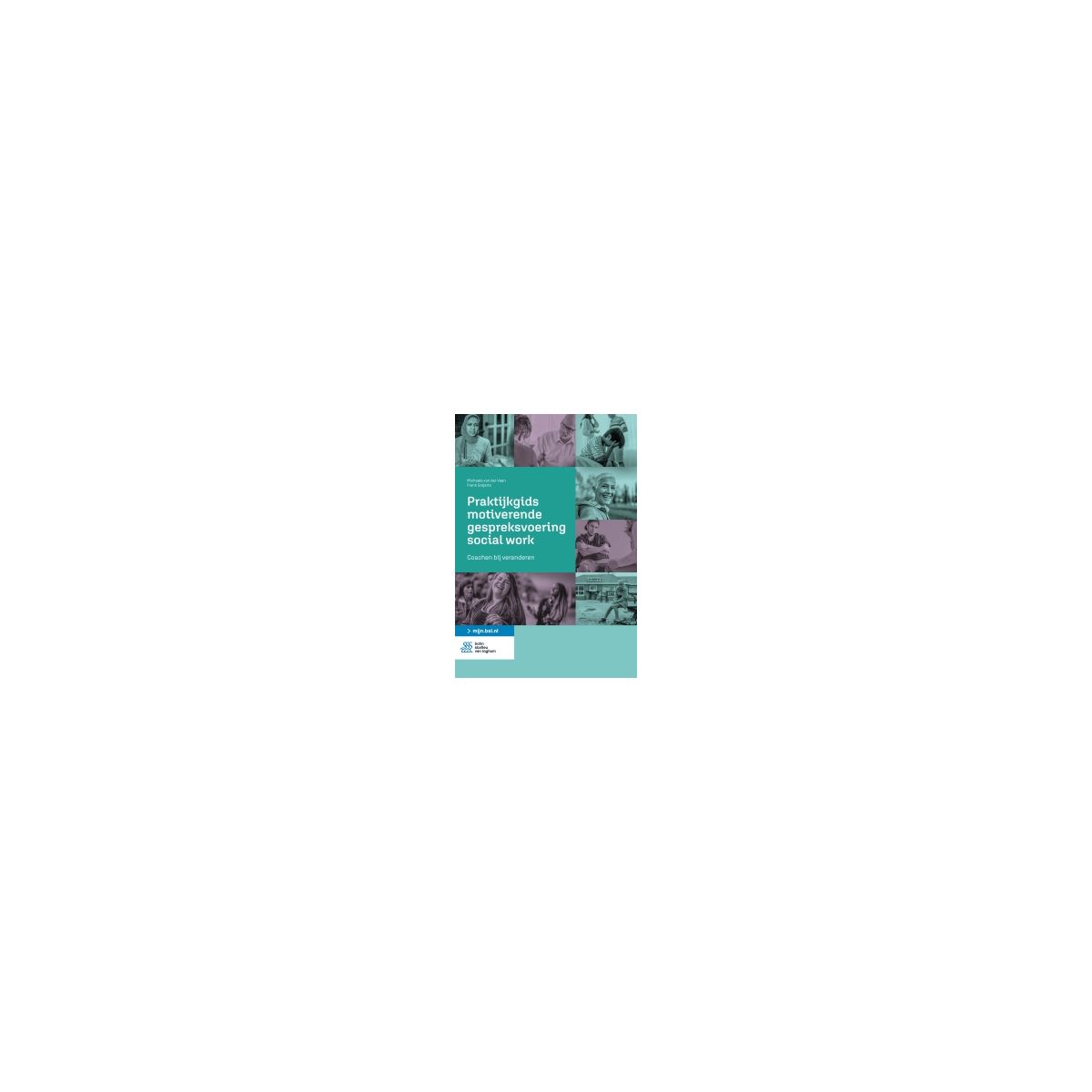 Afbeelding van Praktijkgids motiverende gespreksvoering social work Afbeelding van Praktijkgids motiverende gespreksvoering social work