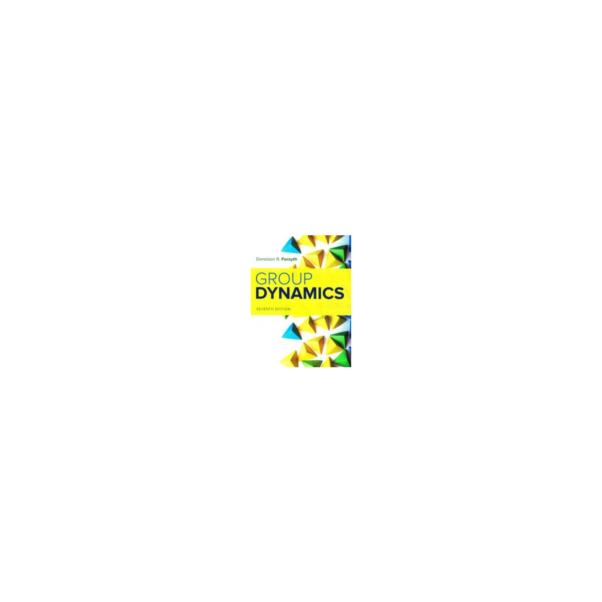 Afbeelding van Group dynamics 7th ed Afbeelding van Group dynamics 7th ed