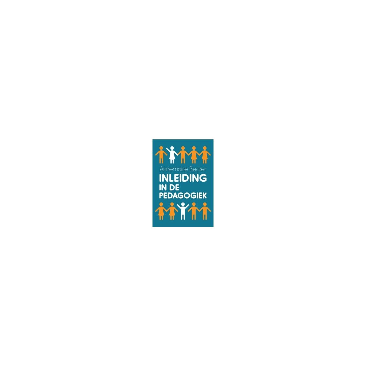 Afbeelding van Inleiding in de pedagogiek 4e herz. dr Afbeelding van Inleiding in de pedagogiek 4e herz. dr
