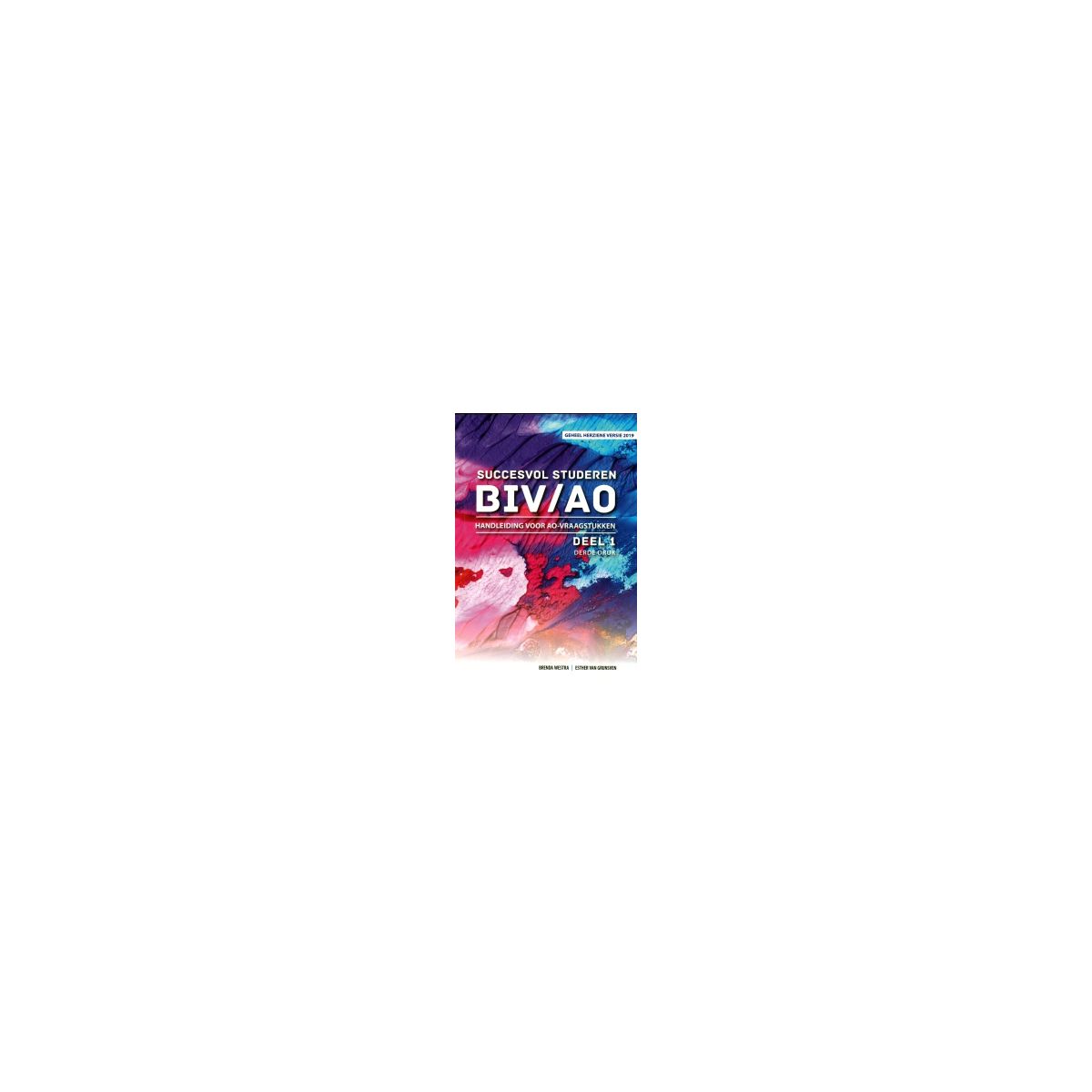 Afbeelding van Succesvol studeren voor BIV/AO : 1 : Handleiding voor AO-vraagstukken Afbeelding van Succesvol studeren voor BIV/AO : 1 : Handleiding voor AO-vraagstukken