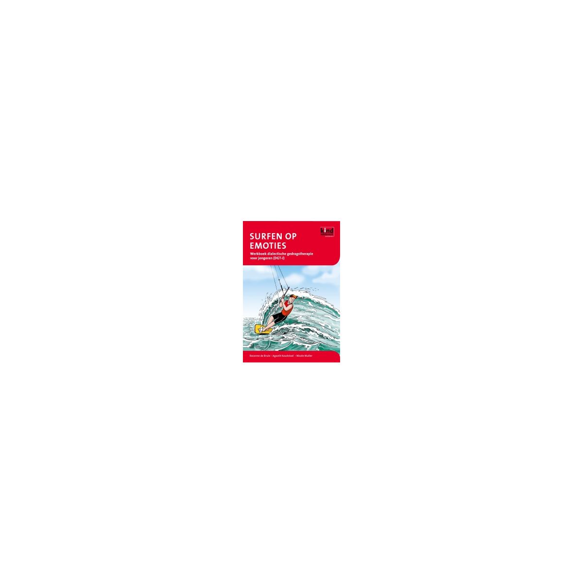 Afbeelding van Surfen op emoties : werkboek dialectische gedragstherapie voor jongeren (DGT-J)