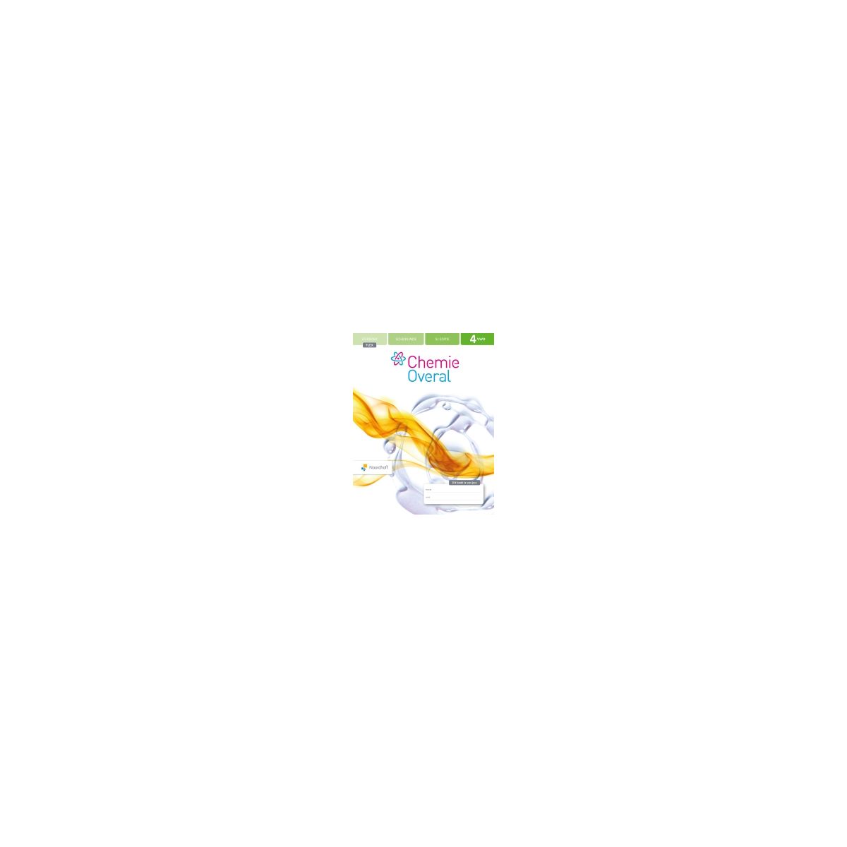 Afbeelding van Chemie overal 5e ed - FLEX - : 4 vwo : Leerboek Afbeelding van Chemie overal 5e ed - FLEX - : 4 vwo : Leerboek