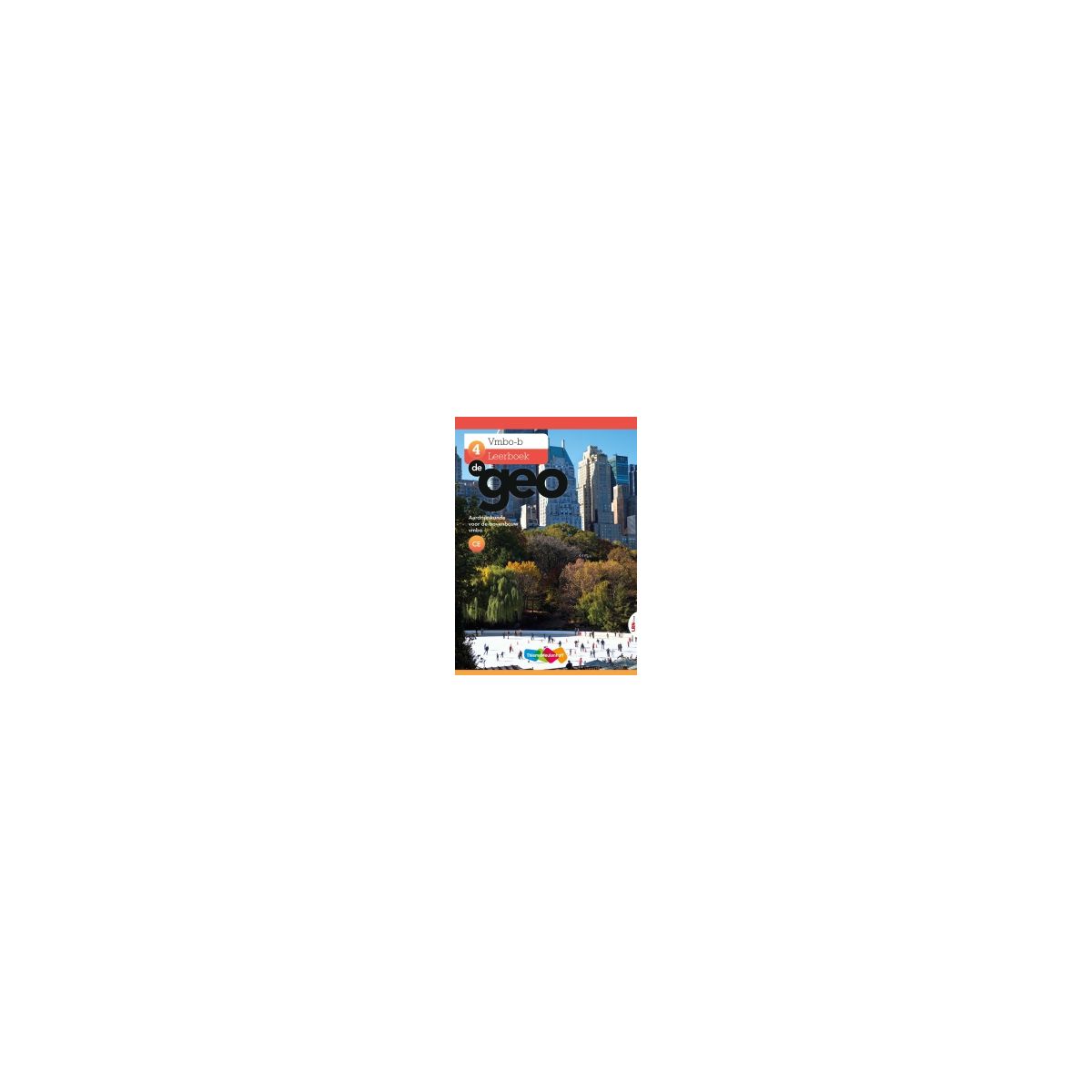 Afbeelding van De geo 4e dr : 4 vmbo-b : Leer-/werkboek Afbeelding van De geo 4e dr : 4 vmbo-b : Leer-/werkboek