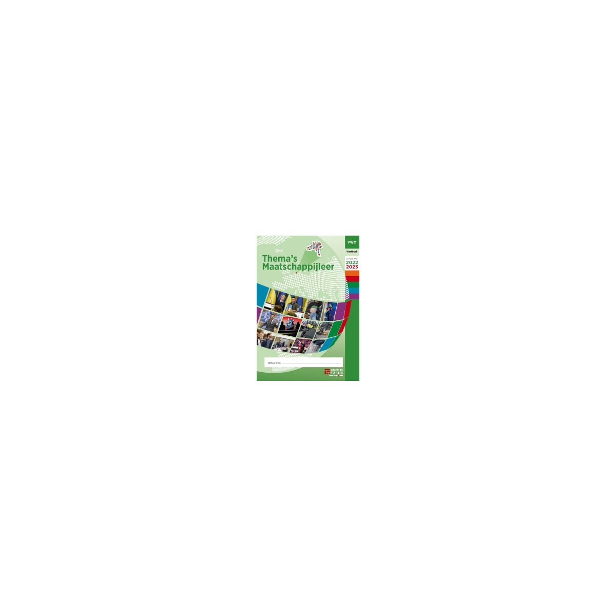 Afbeelding van Thema's maatschappijleer 2022-2023 : vwo : Werkboek Afbeelding van Thema's maatschappijleer 2022-2023 : vwo : Werkboek