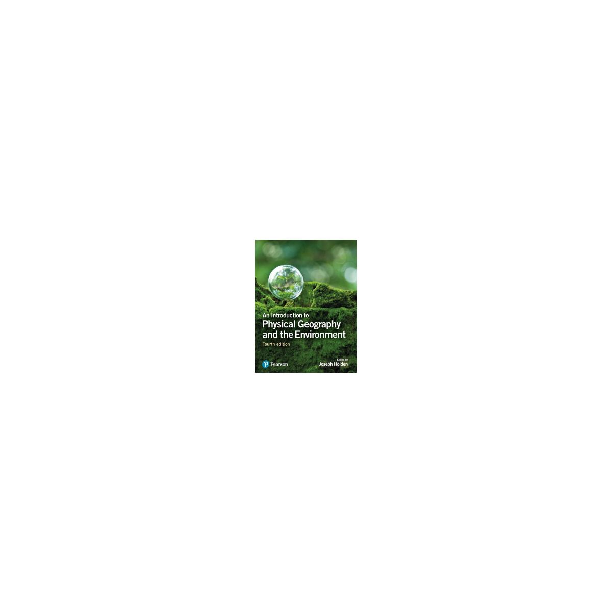 Afbeelding van An introduction to physical geography and the environment Afbeelding van An introduction to physical geography and the environment