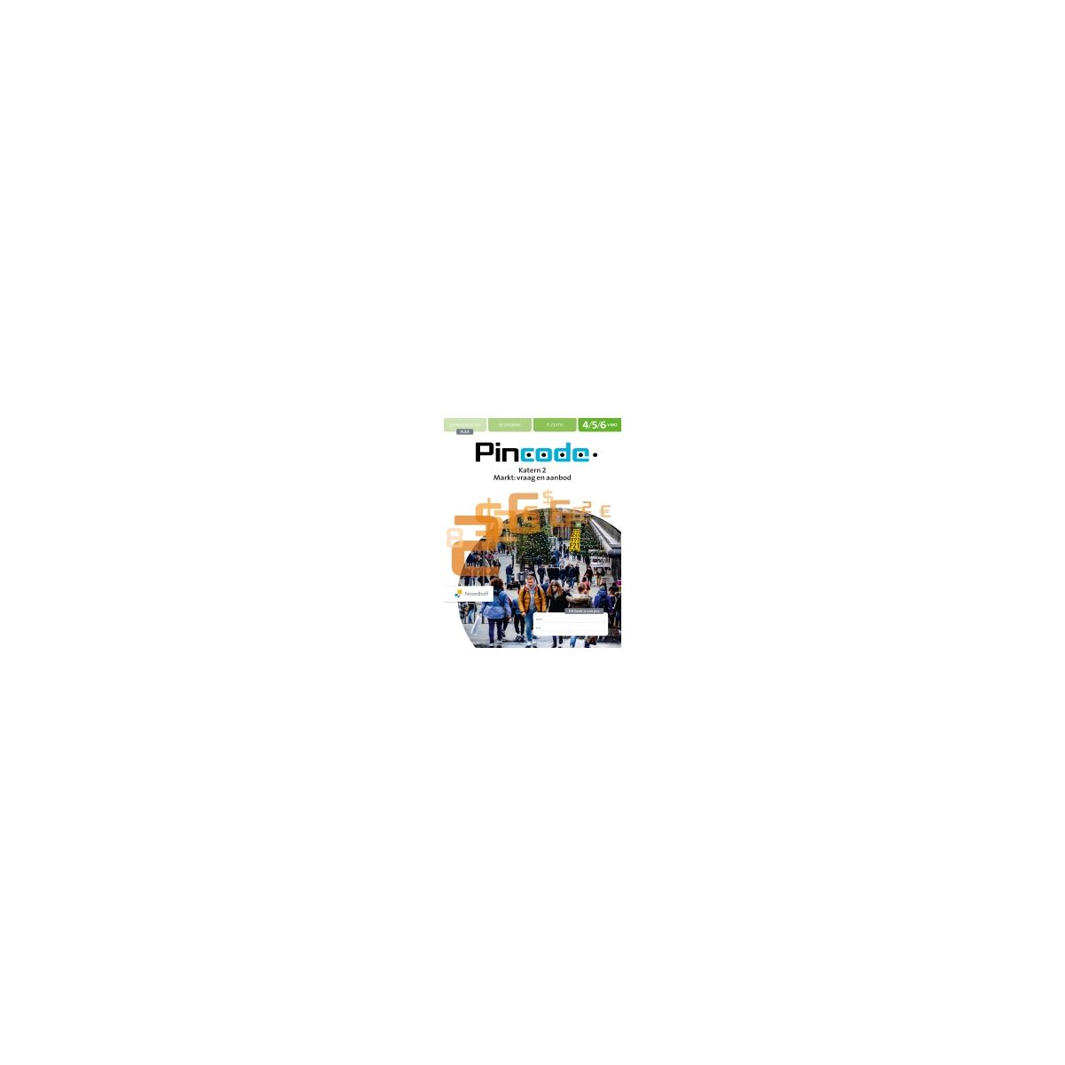 Afbeelding van Pincode 7e ed - FLEX - : 4+5+6 vwo : 2 Markt, vraag en aanbod : Katern Afbeelding van Pincode 7e ed - FLEX - : 4+5+6 vwo : 2 Markt, vraag en aanbod : Katern