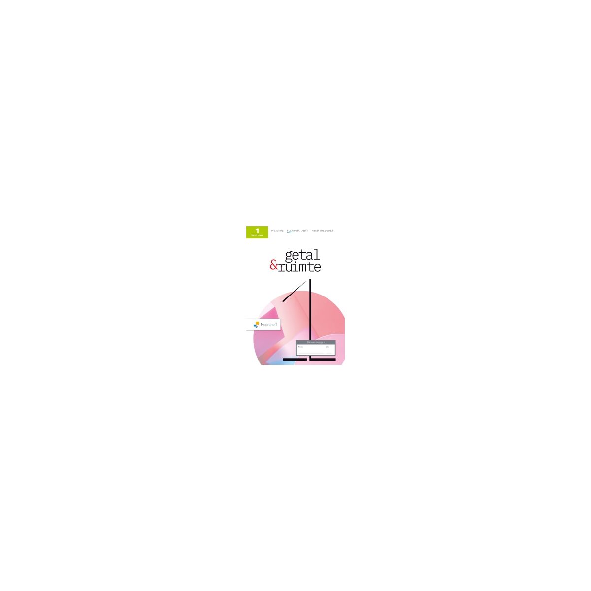 Afbeelding van Getal & ruimte 13e ed - FLEX - : 1 havo/vwo 1+2 : Leerboek Afbeelding van Getal & ruimte 13e ed - FLEX - : 1 havo/vwo 1+2 : Leerboek