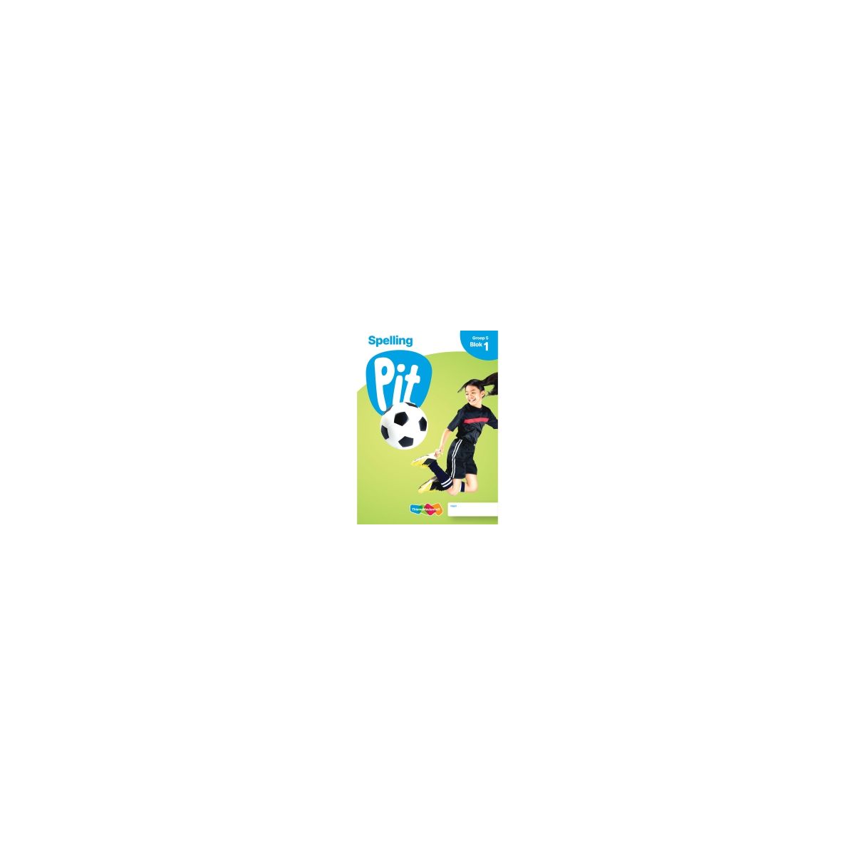 Afbeelding van Pit Spelling : Groep 5, blok 1 t/m 3 : Leerwerkschrift Afbeelding van Pit Spelling : Groep 5, blok 1 t/m 3 : Leerwerkschrift
