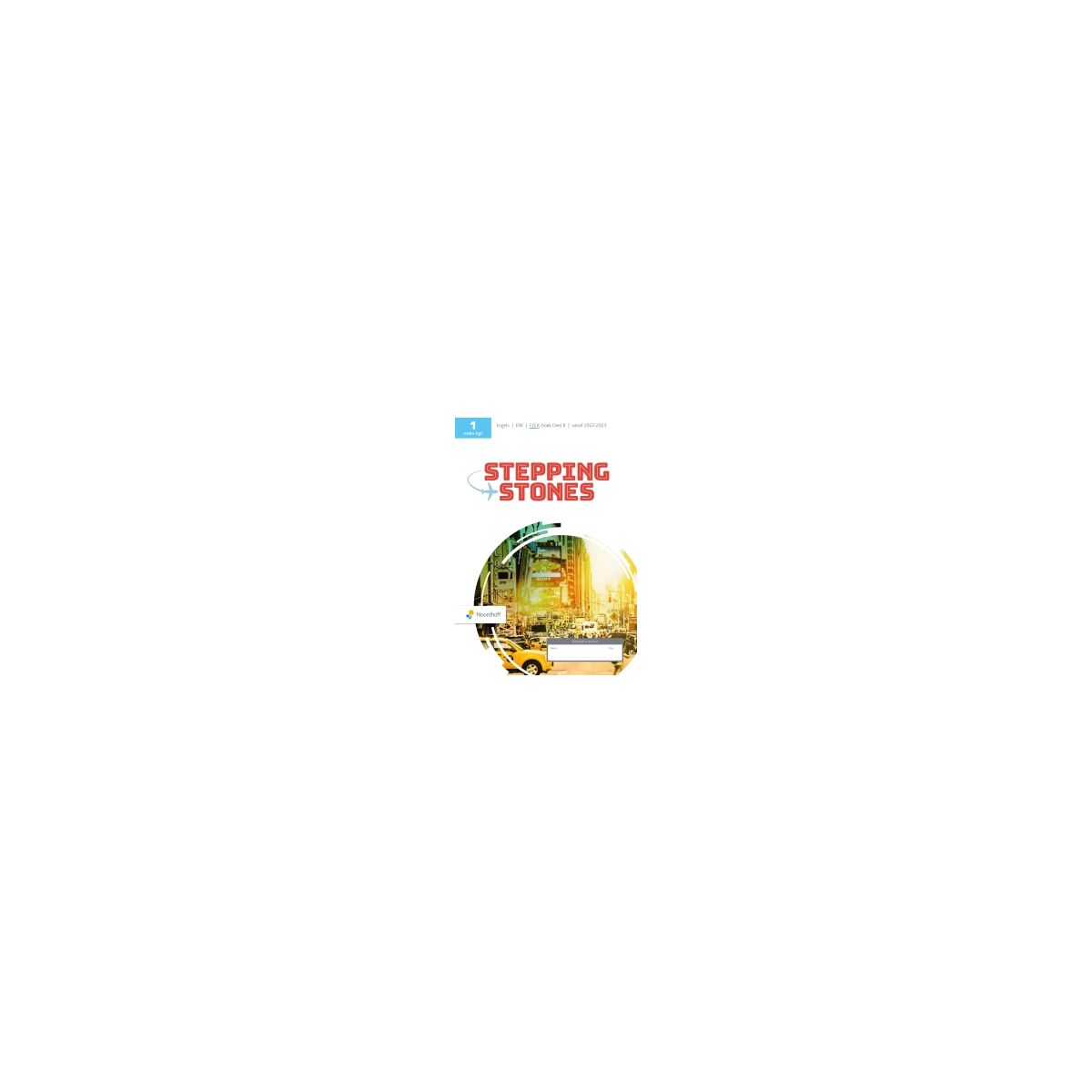 Afbeelding van Stepping stones 7e ed - FLEX - : 1 vmbo-kgt AB : Text/workbook Afbeelding van Stepping stones 7e ed - FLEX - : 1 vmbo-kgt AB : Text/workbook