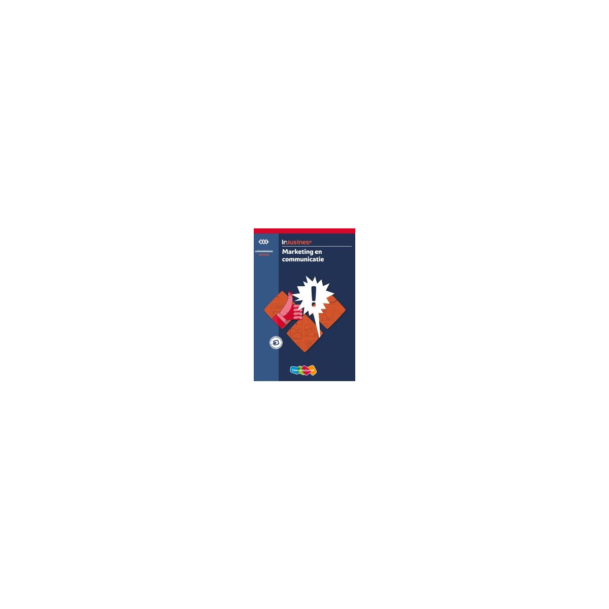 Afbeelding van InBusiness : Services marketing en communicatie : Leerwerkboek Afbeelding van InBusiness : Services marketing en communicatie : Leerwerkboek