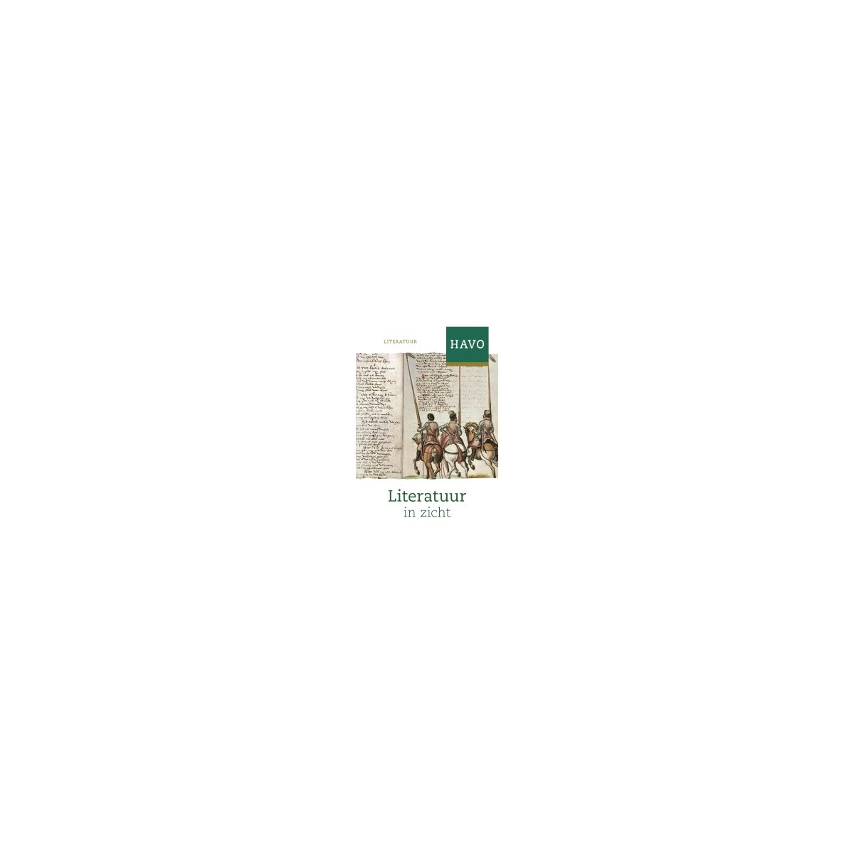 Afbeelding van Literatuur in zicht! (ed 2021) : havo : Literatuurgeschiedenis Afbeelding van Literatuur in zicht! (ed 2021) : havo : Literatuurgeschiedenis