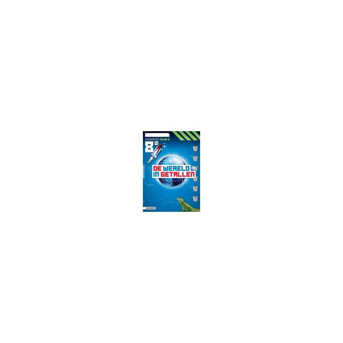 Afbeelding van De wereld in getallen 5e versie : Groep 8, blok 2 FS : Werkboek Afbeelding van De wereld in getallen 5e versie : Groep 8, blok 2 FS : Werkboek