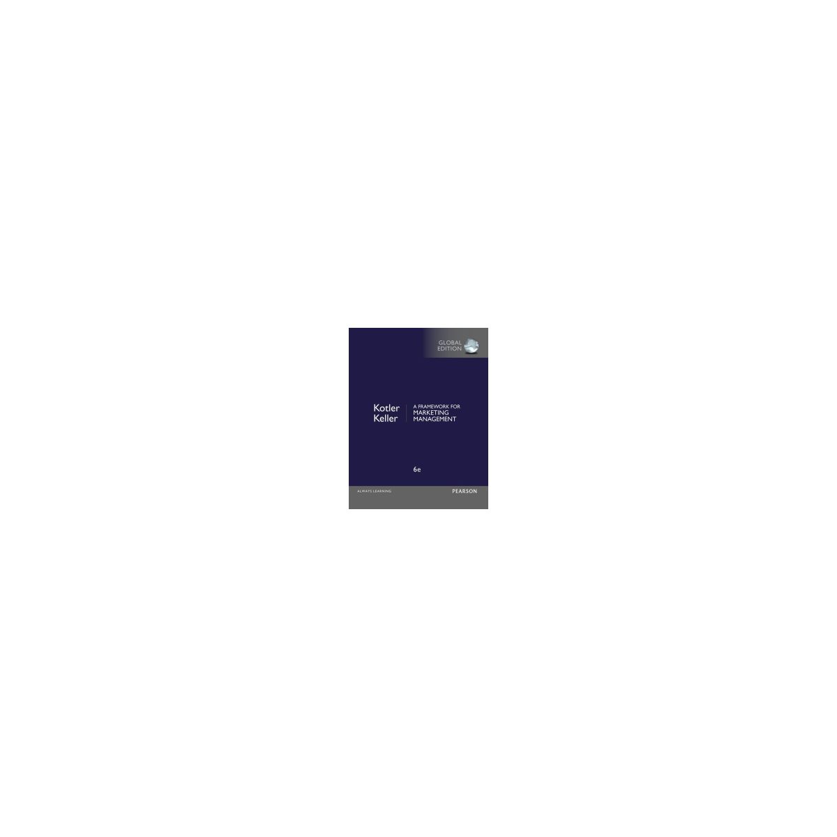 Afbeelding van A framework for marketing management 6th ed Afbeelding van A framework for marketing management 6th ed