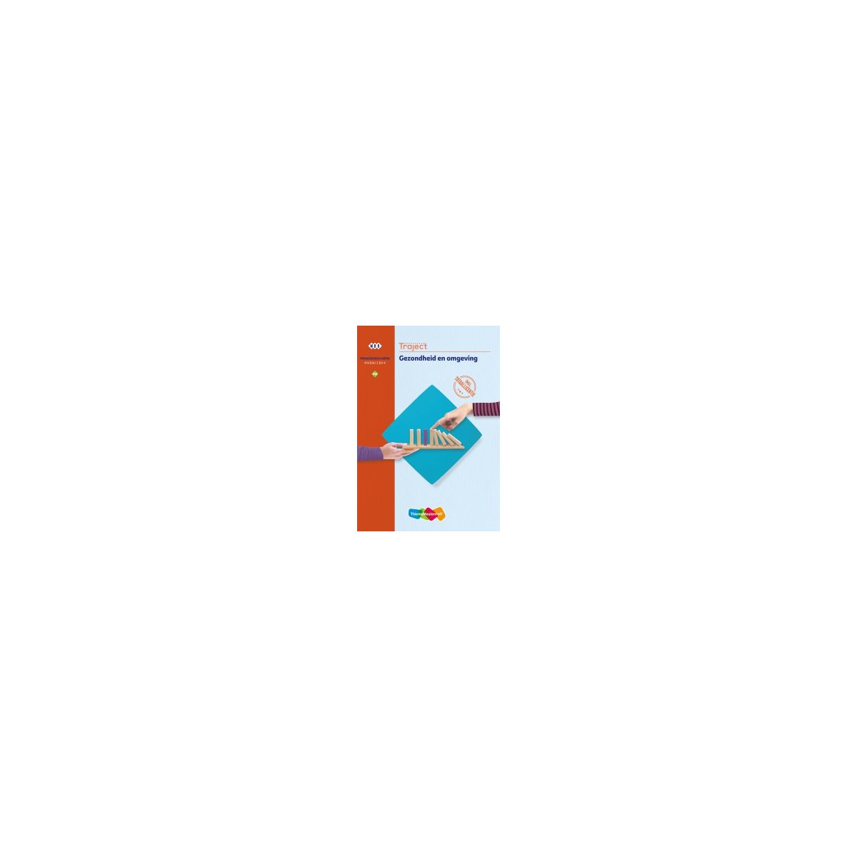 Afbeelding van Traject Welzijn : Gezondheid en omgeving PW : mbo niveau 3+4 Afbeelding van Traject Welzijn : Gezondheid en omgeving PW : mbo niveau 3+4