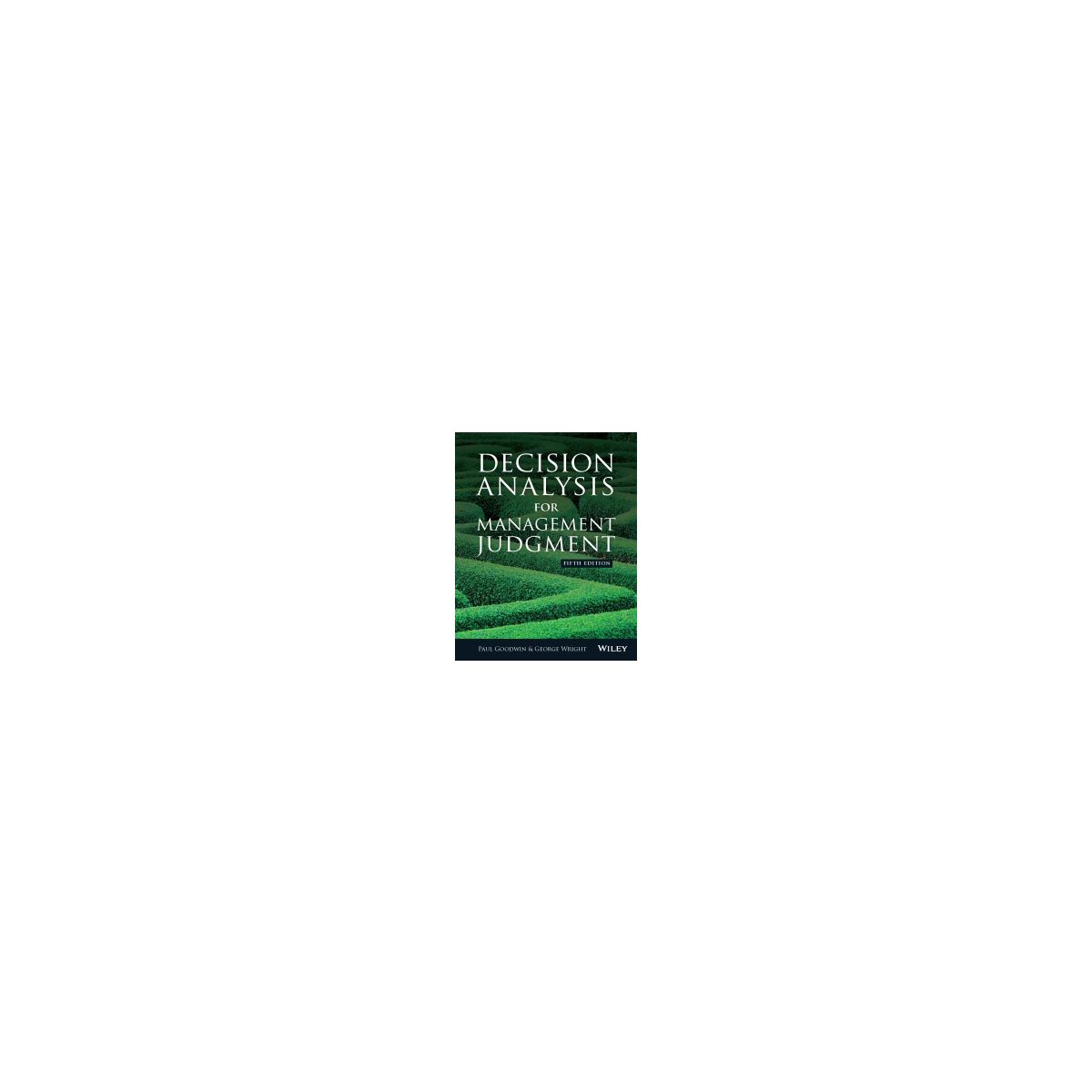 Afbeelding van Decision analysis for management judgment 5th ed Afbeelding van Decision analysis for management judgment 5th ed