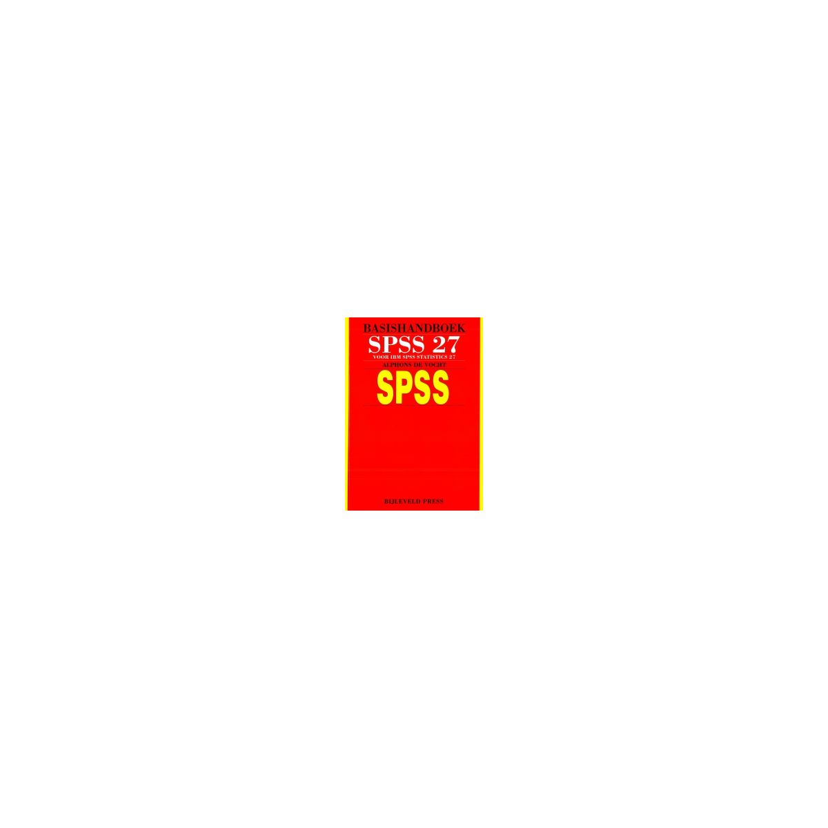 Afbeelding van Basishandboek SPSS 27 : IBM SPSS statistics versie 27 Afbeelding van Basishandboek SPSS 27 : IBM SPSS statistics versie 27