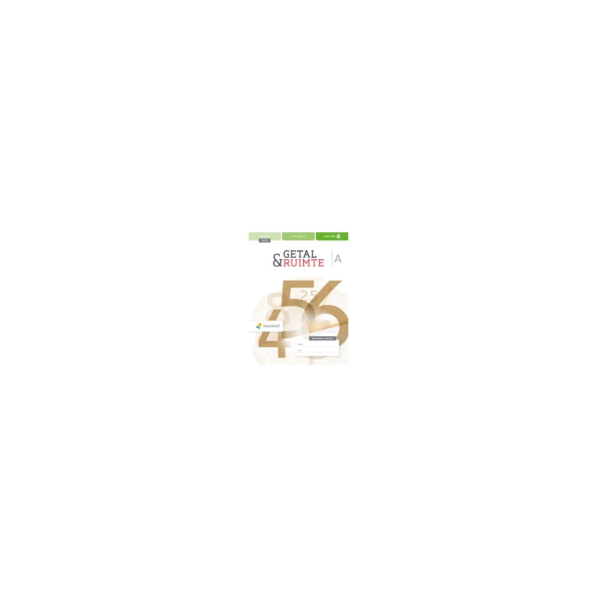 Afbeelding van Getal & ruimte 12e ed - FLEX - : vwo A 4 Afbeelding van Getal & ruimte 12e ed - FLEX - : vwo A 4