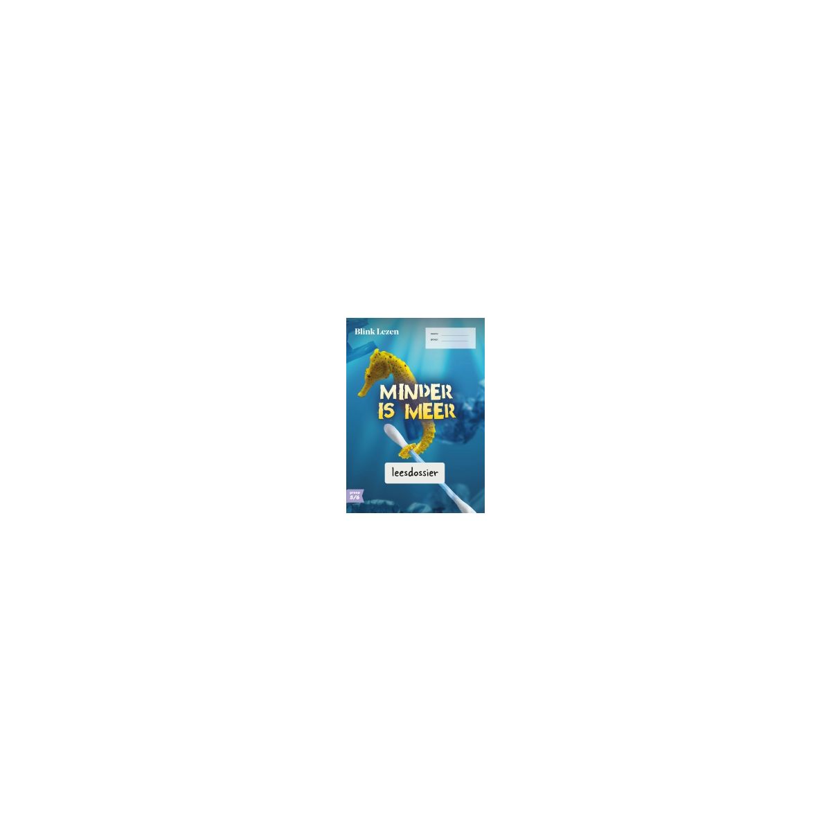 Afbeelding van Blink Lezen : Groep 5+6 B : Thema 5 : Minder is meer : Leesdossier en tekstboekje Afbeelding van Blink Lezen : Groep 5+6 B : Thema 5 : Minder is meer : Leesdossier en tekstboekje