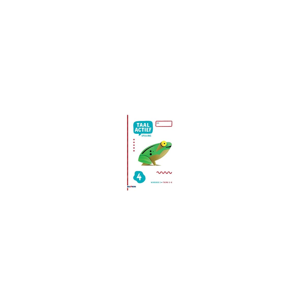 Afbeelding van Taal actief 5 Spelling : Groep 4 B : Werkboek Afbeelding van Taal actief 5 Spelling : Groep 4 B : Werkboek