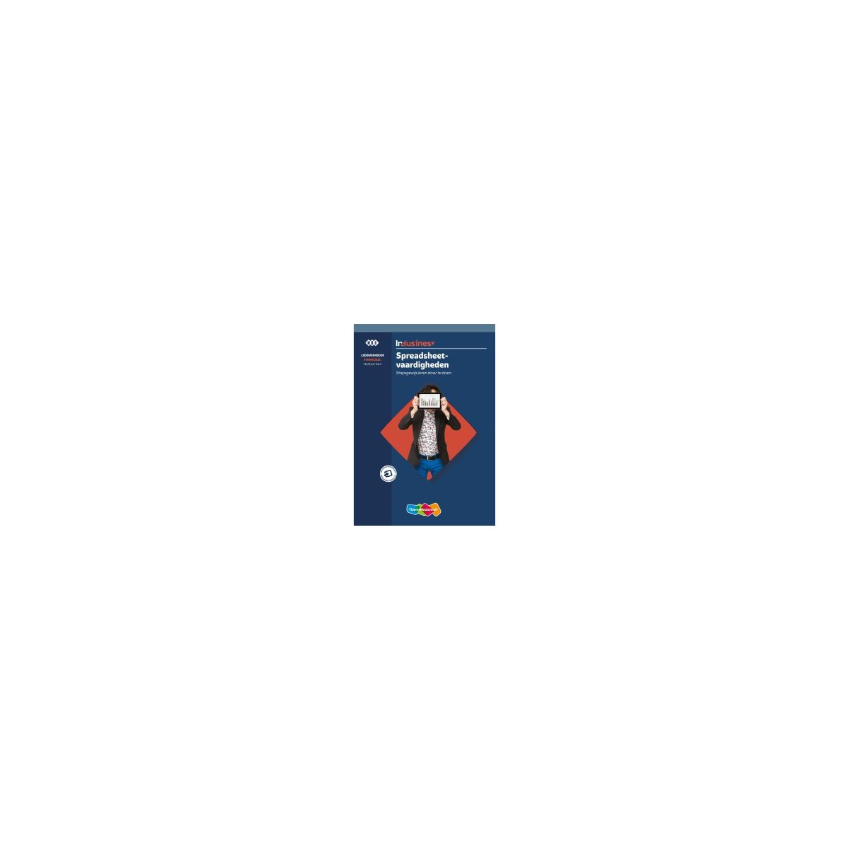 Afbeelding van InBusiness : Financieel Spreadsheetvaardigheden : Leerwerkboek Afbeelding van InBusiness : Financieel Spreadsheetvaardigheden : Leerwerkboek