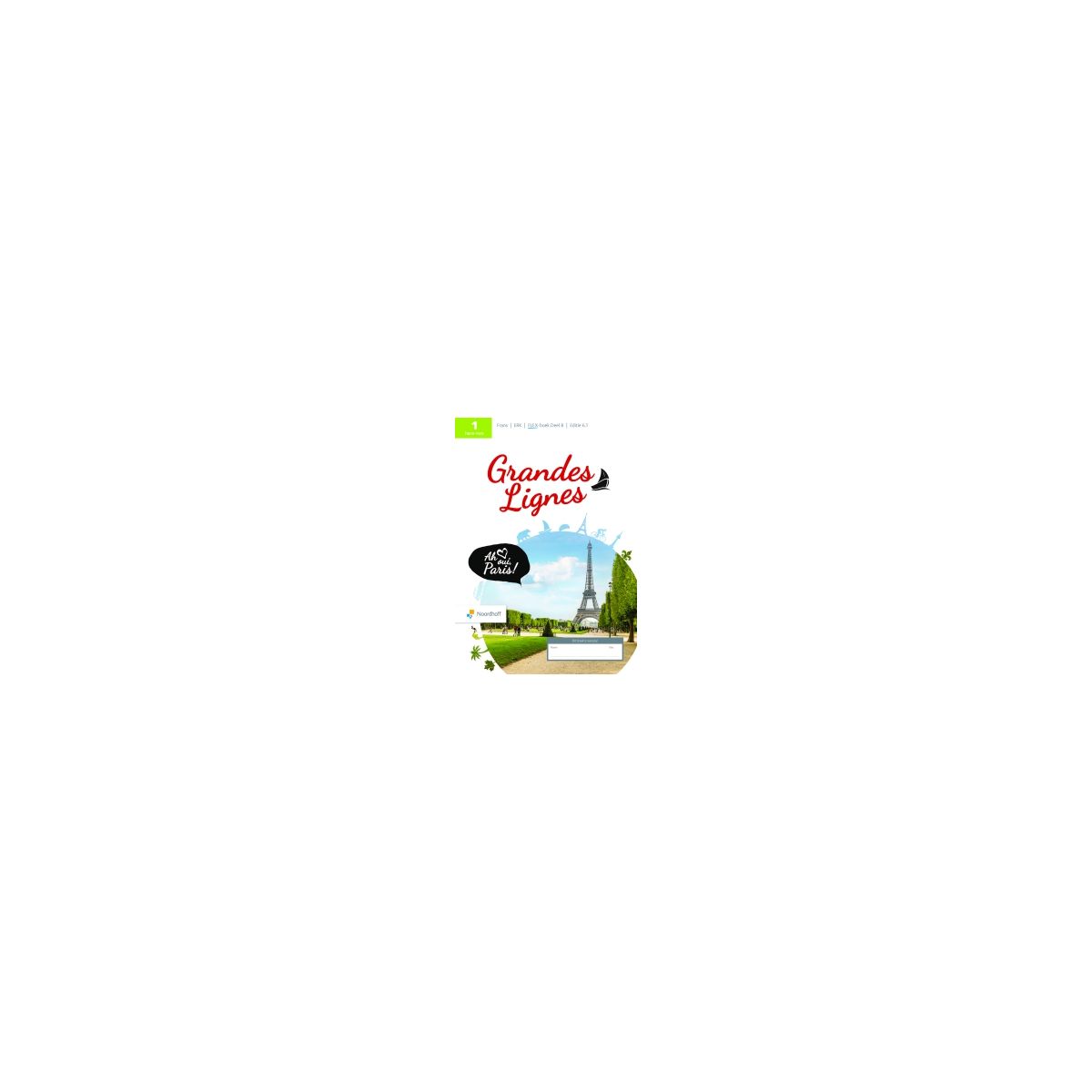 Afbeelding van Grandes lignes 6.1 - FLEX - : 1 havo/vwo AB : Cahiers d'activités Afbeelding van Grandes lignes 6.1 - FLEX - : 1 havo/vwo AB : Cahiers d'activités