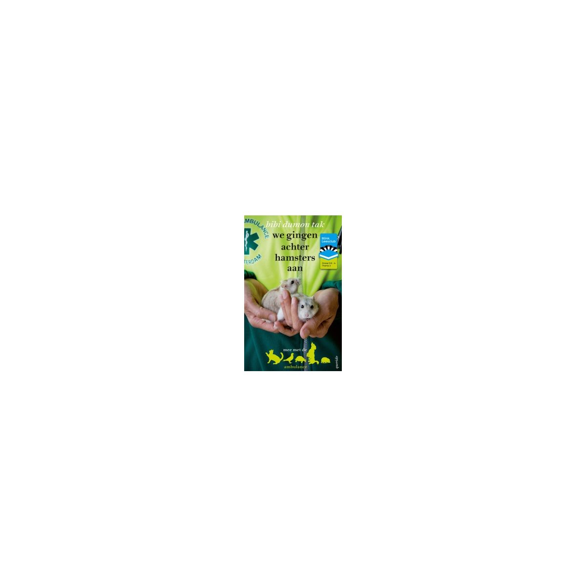 Afbeelding van Blink Lezen : Groep 5+6 A : Thema 3 : We gingen achter hamsters aan : Leesclubboek Afbeelding van Blink Lezen : Groep 5+6 A : Thema 3 : We gingen achter hamsters aan : Leesclubboek