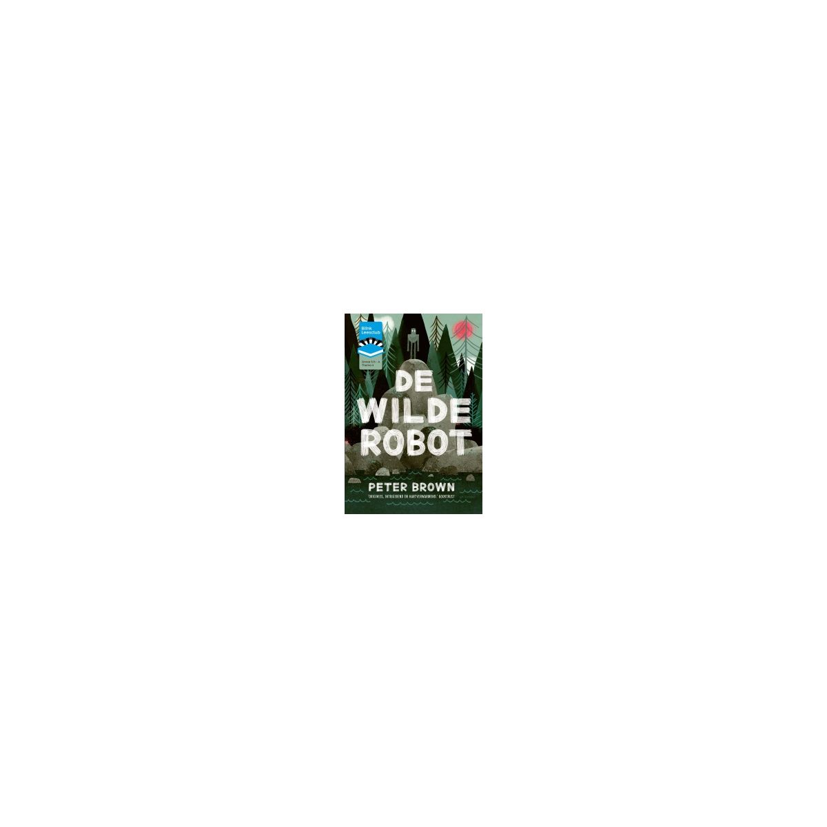 Afbeelding van Blink Lezen : Groep 5+6 A : Thema 4 : De wilde robot : Leesclubboek Afbeelding van Blink Lezen : Groep 5+6 A : Thema 4 : De wilde robot : Leesclubboek