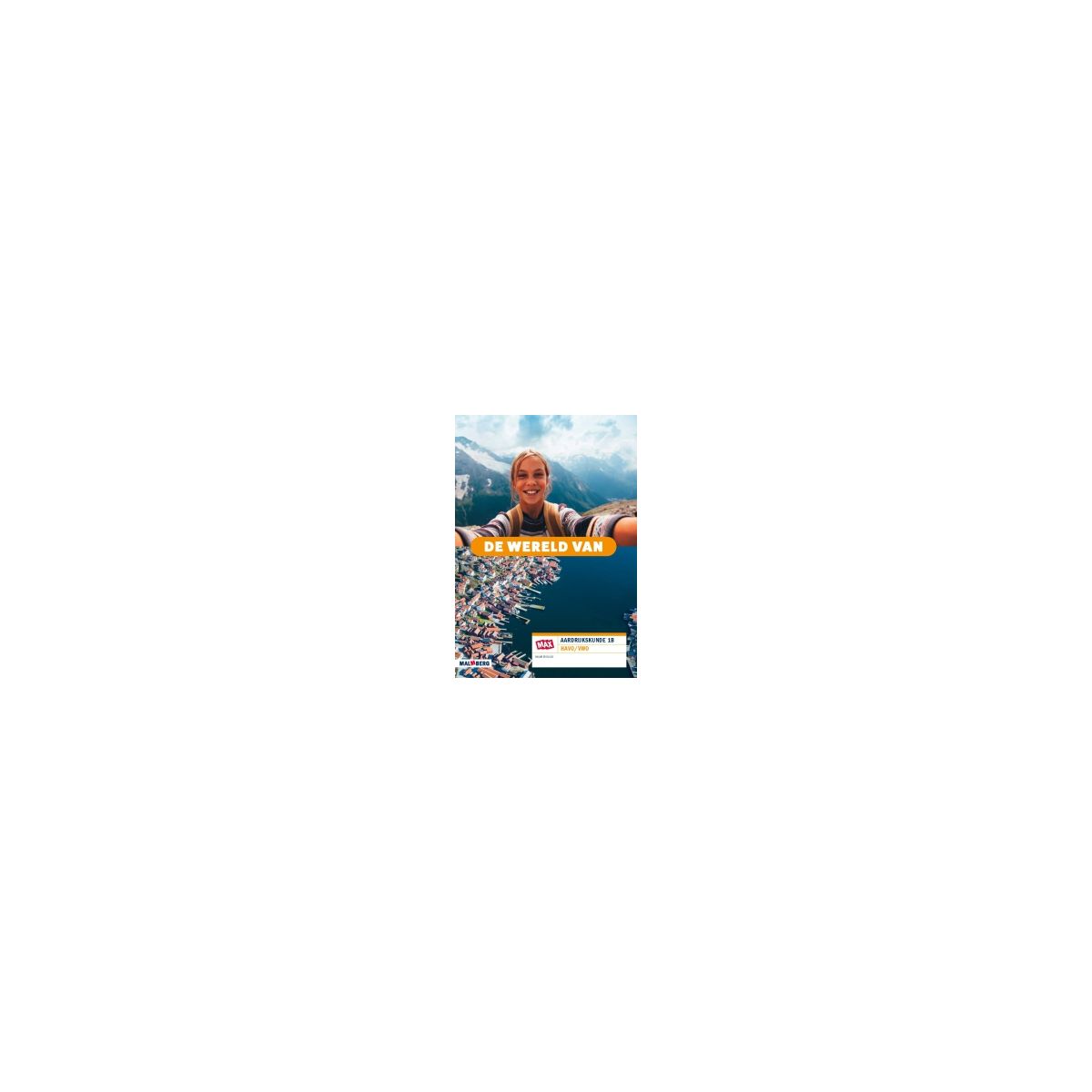 Afbeelding van De wereld van 2.0 - MAX - : 1 havo/vwo B : Leeropdrachtenboek Afbeelding van De wereld van 2.0 - MAX - : 1 havo/vwo B : Leeropdrachtenboek