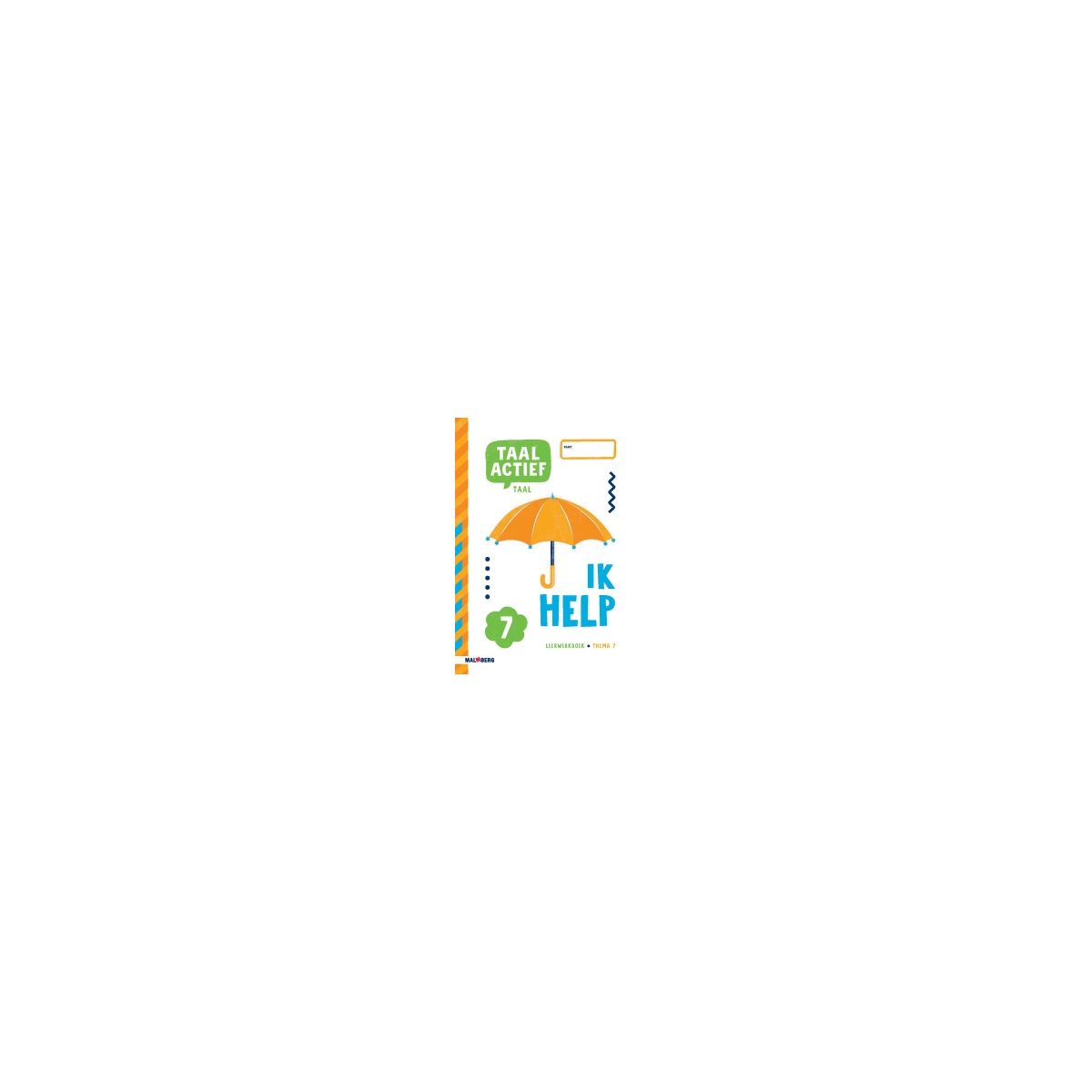 Afbeelding van Taal actief 5 Taal : Groep 7, thema 7 : Leerwerkboek Afbeelding van Taal actief 5 Taal : Groep 7, thema 7 : Leerwerkboek