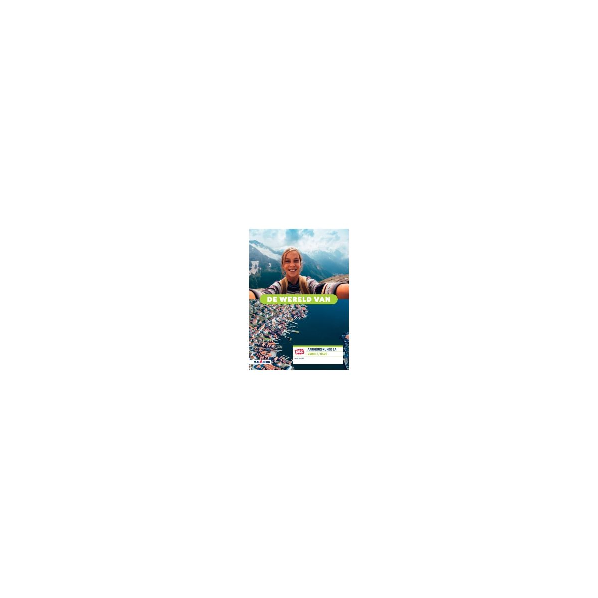 Afbeelding van De wereld van 2.0 - MAX - : 1 vmbo-t/havo A : Leerwerkboek Afbeelding van De wereld van 2.0 - MAX - : 1 vmbo-t/havo A : Leerwerkboek
