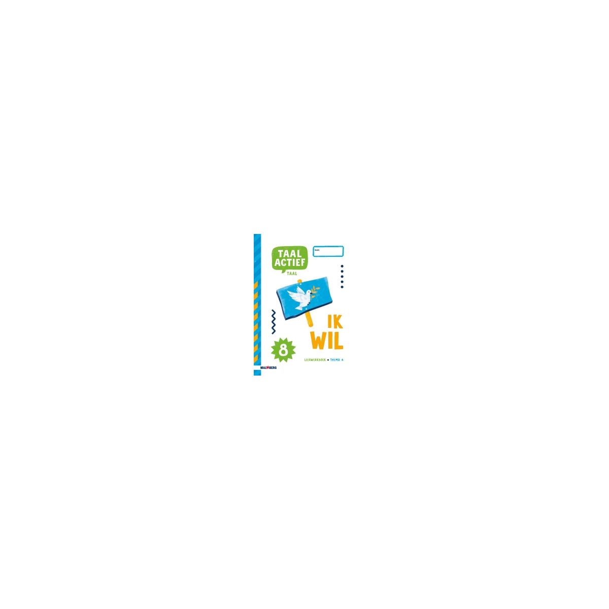 Afbeelding van Taal actief 5 Taal : Groep 8, thema 4 : Leerwerkboek Afbeelding van Taal actief 5 Taal : Groep 8, thema 4 : Leerwerkboek