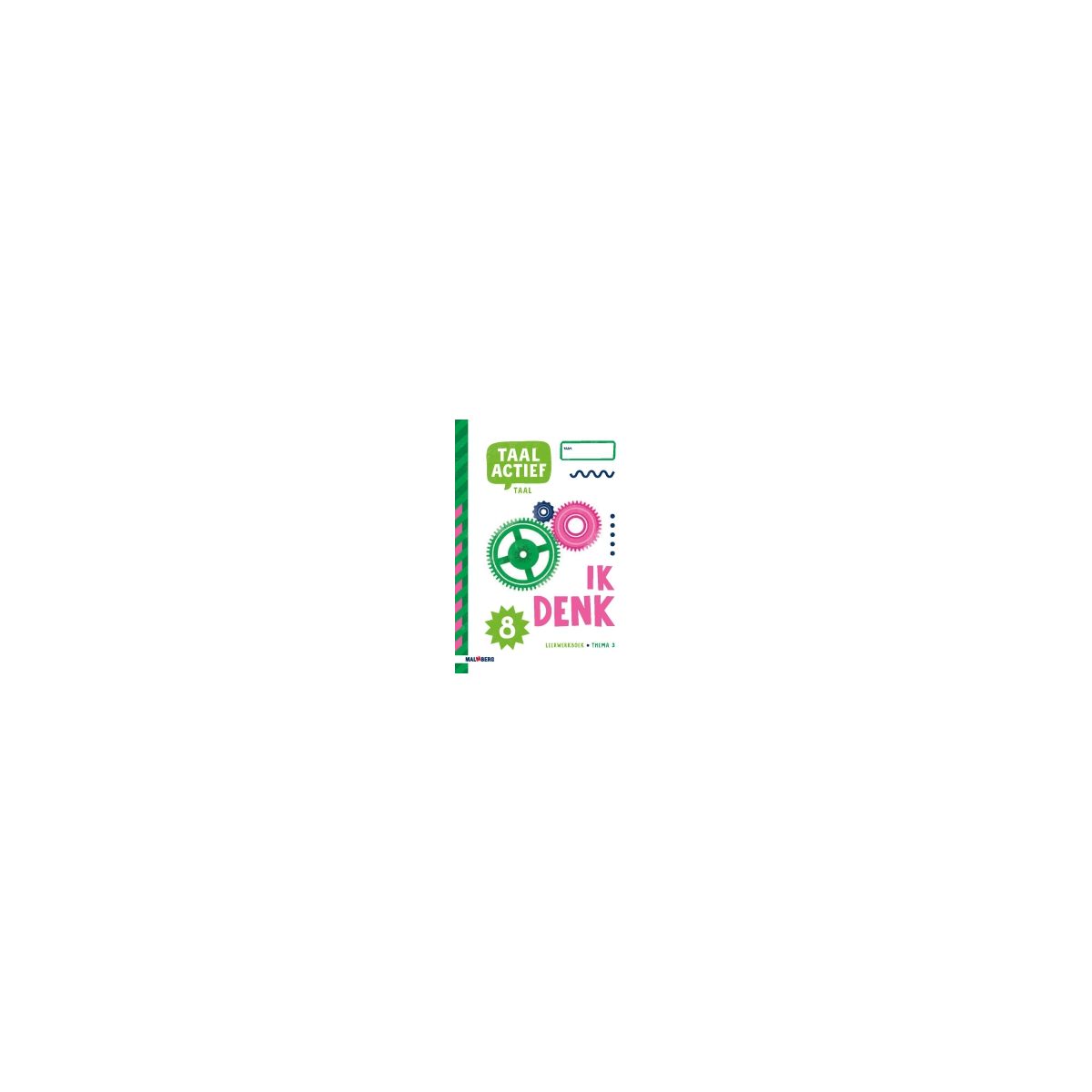 Afbeelding van Taal actief 5 Taal : Groep 8, thema 3 : Leerwerkboek Afbeelding van Taal actief 5 Taal : Groep 8, thema 3 : Leerwerkboek