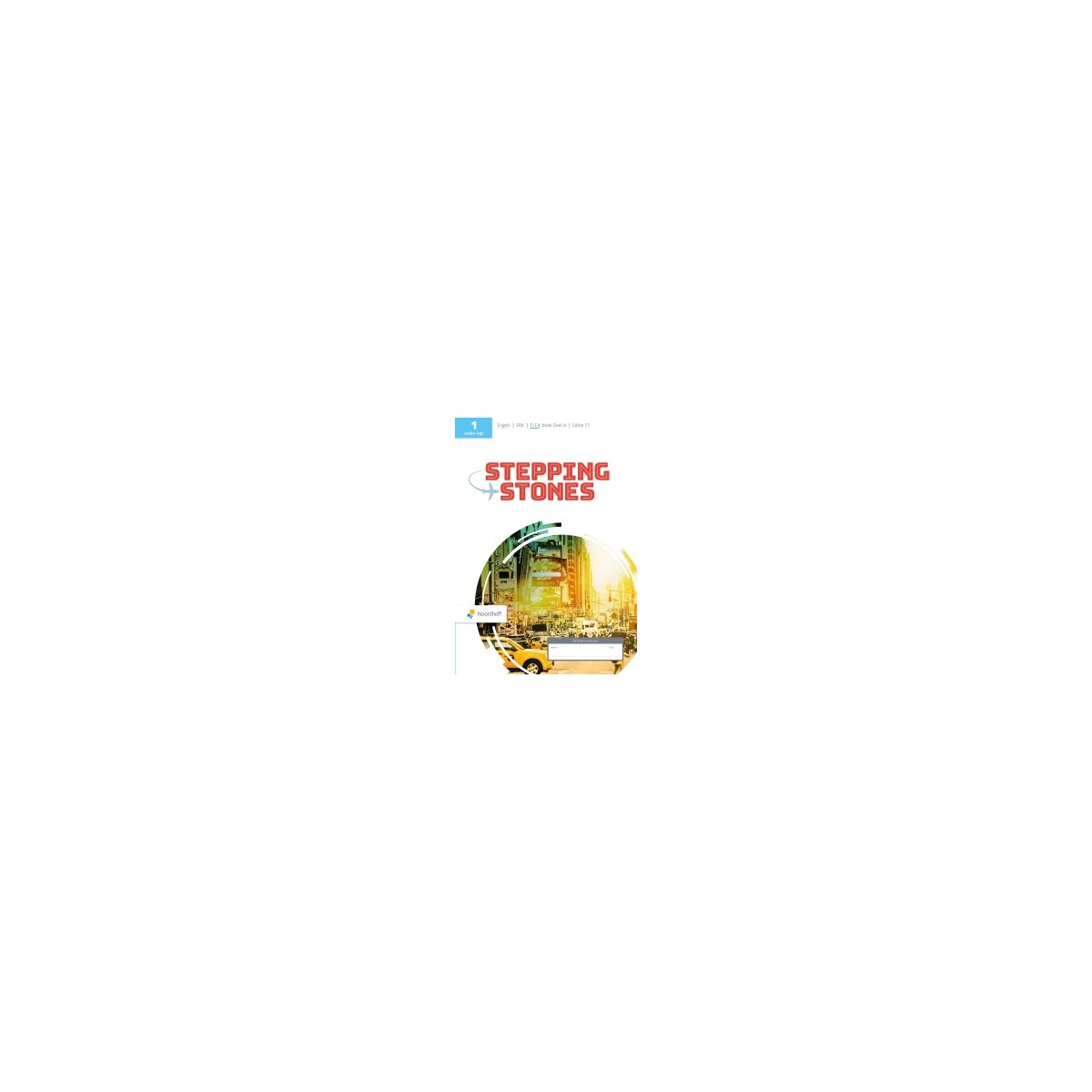 Afbeelding van Stepping stones 7.1 - FLEX - : 1 vmbo-kgt A : Text/workbook Afbeelding van Stepping stones 7.1 - FLEX - : 1 vmbo-kgt A : Text/workbook