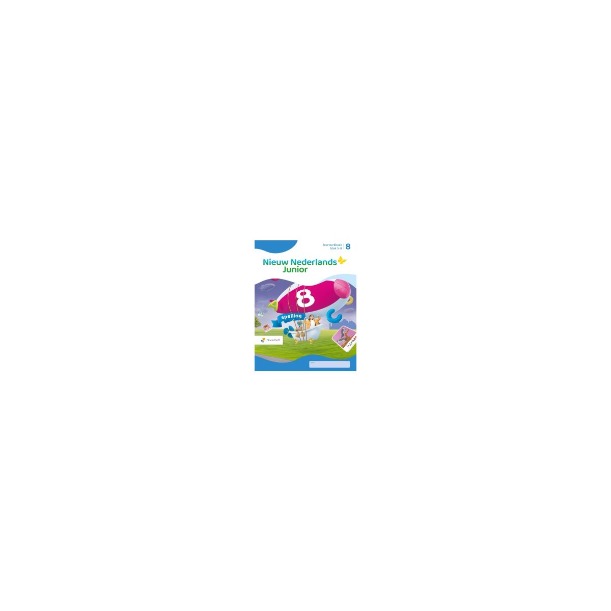 Afbeelding van Nieuw Nederlands junior Spelling : Groep 8, blok 5-8 : Leerwerkboek Afbeelding van Nieuw Nederlands junior Spelling : Groep 8, blok 5-8 : Leerwerkboek