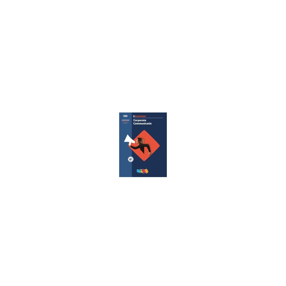 Afbeelding van InBusiness : Commercieel Corporate communicatie : Leerwerkboek Afbeelding van InBusiness : Commercieel Corporate communicatie : Leerwerkboek