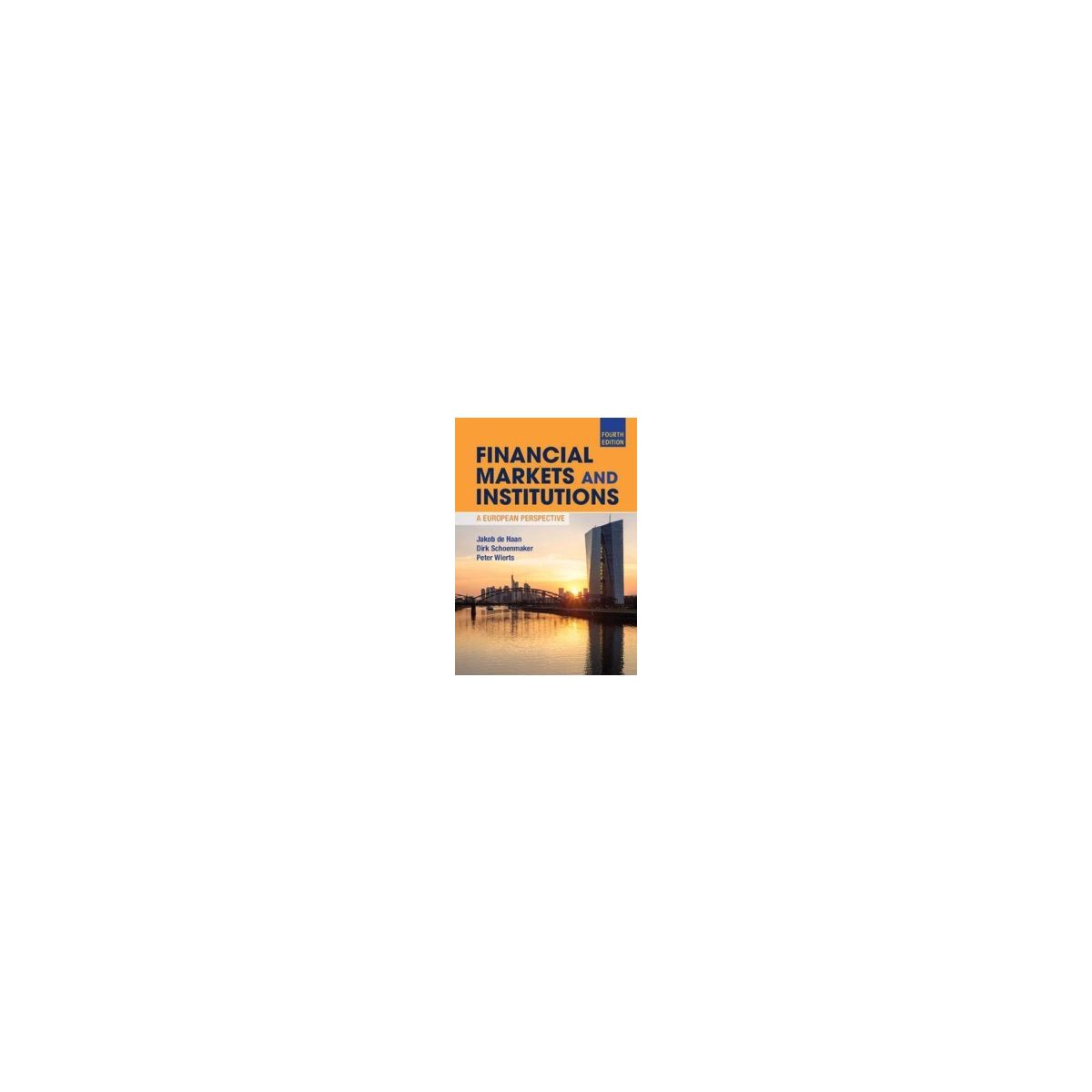 Afbeelding van Financial markets and institutions : a European perspective Afbeelding van Financial markets and institutions : a European perspective