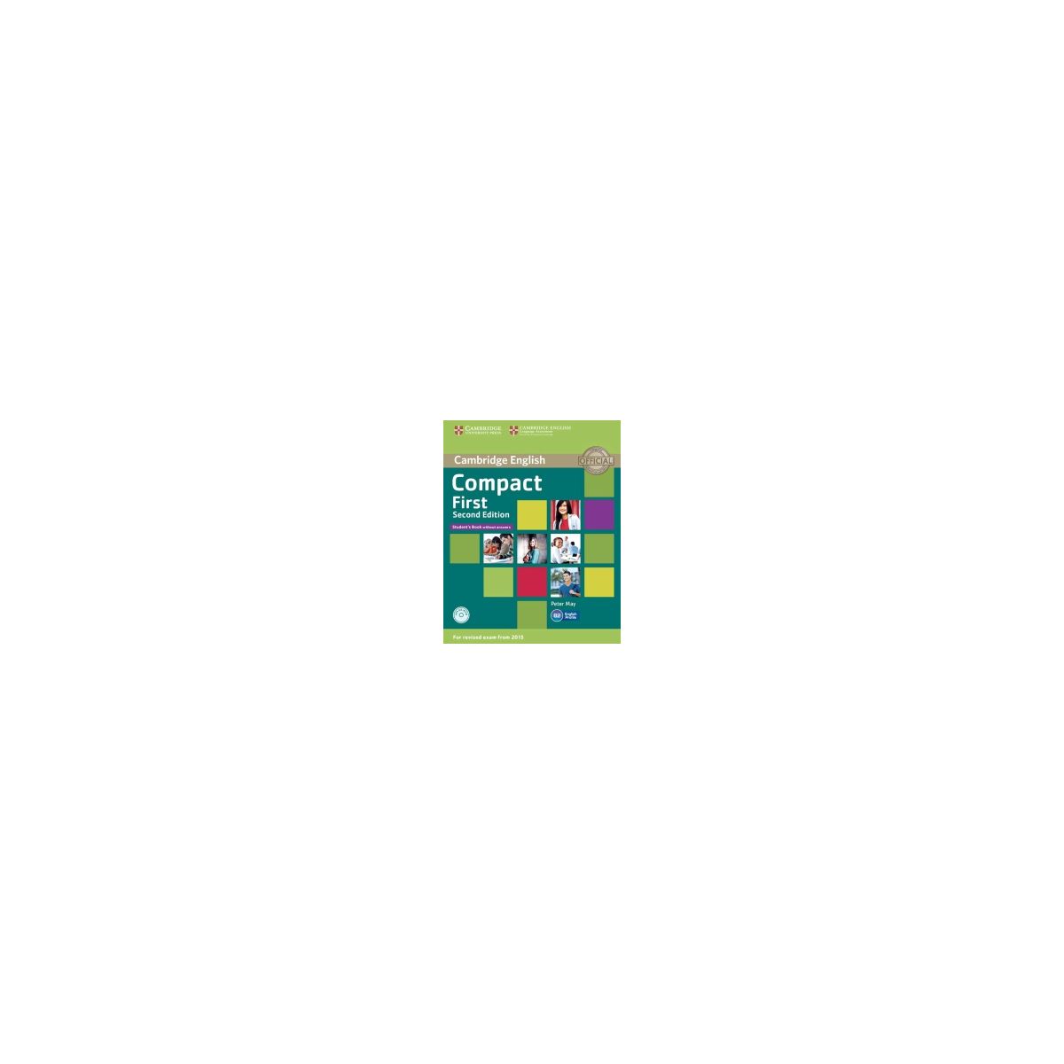 Afbeelding van Cambridge English : Compact First : Student's book without answers Afbeelding van Cambridge English : Compact First : Student's book without answers