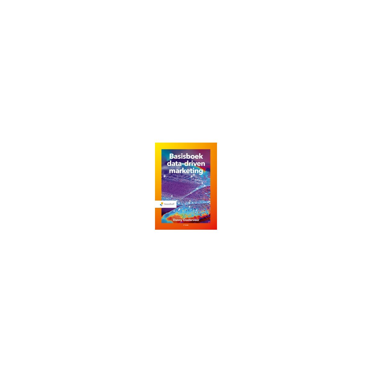 Afbeelding van Basiskennis marketing 6e dr Afbeelding van Basiskennis marketing 6e dr